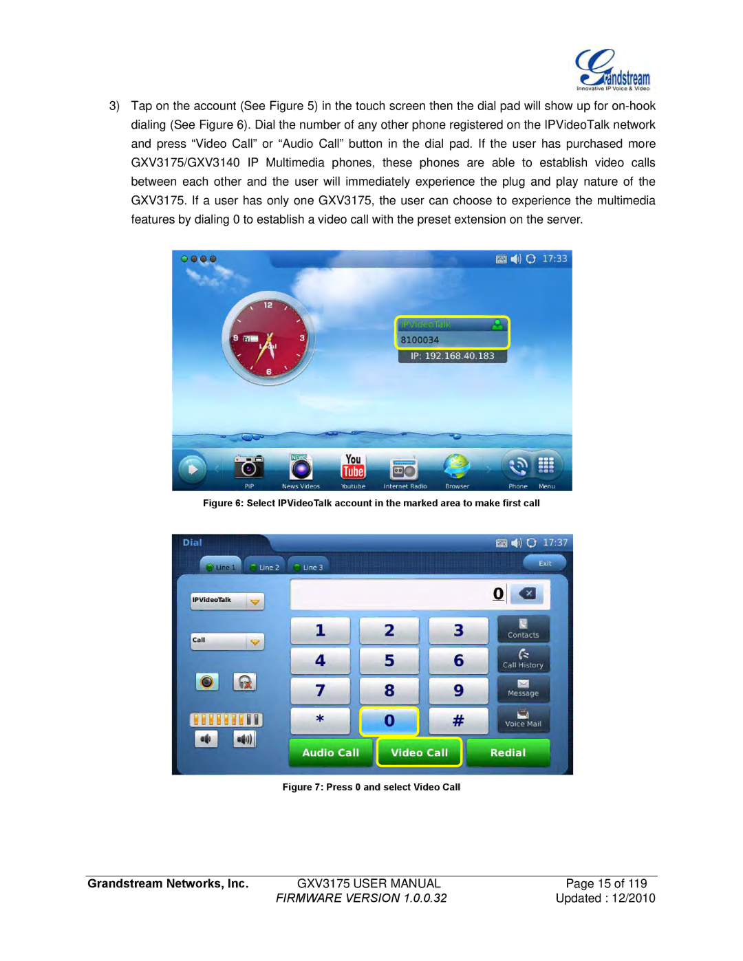 Grandstream Networks GXV3175 manual Press 0 and select Video Call 