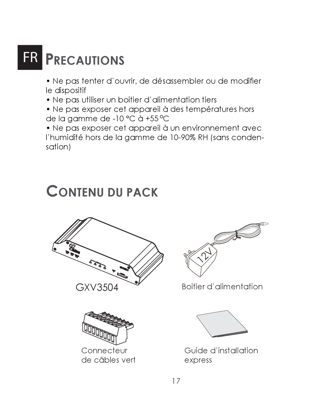 Grandstream Networks GXV3504 warranty FR Precautions, Contenu DU Pack 