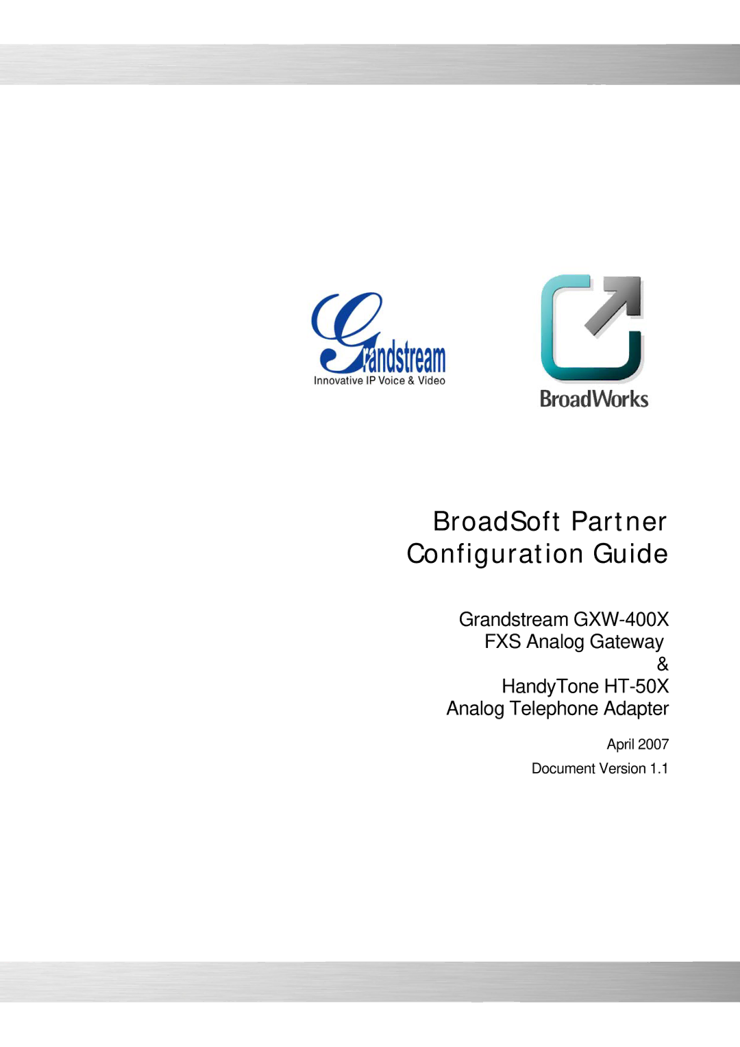 Grandstream Networks GXW-400X FXS, HT-50X manual BroadSoft Partner Configuration Guide 