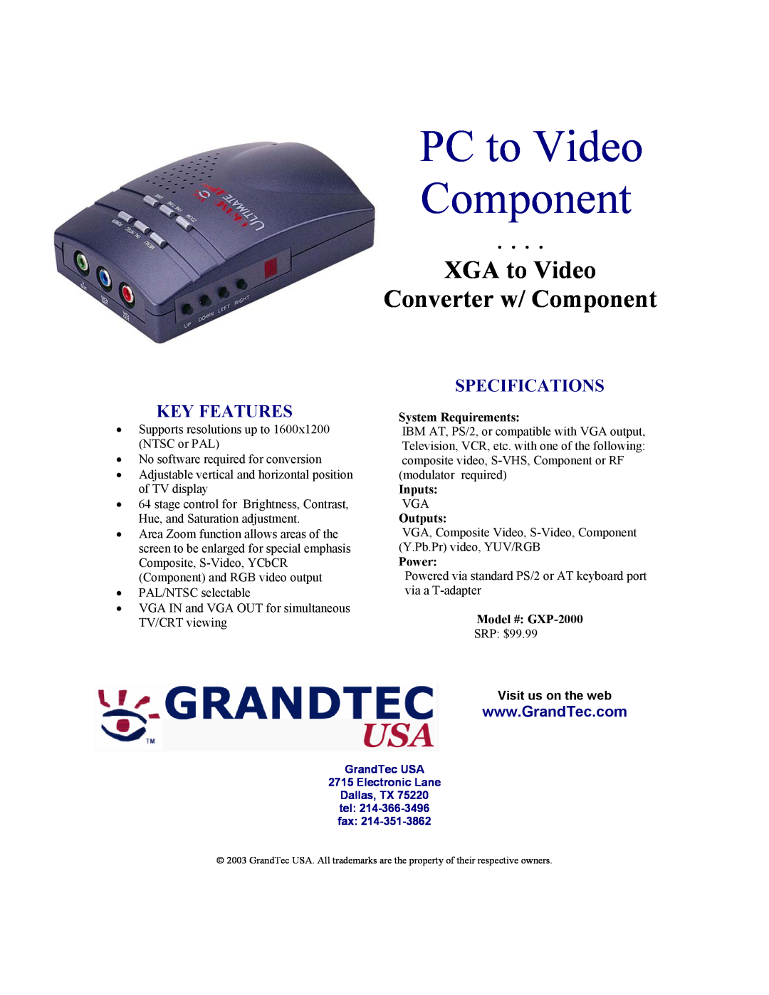 GrandTec GXP-2000 specifications PC to Video Component, XGA to Video Converter w/ Component, Key Features, Specifications 