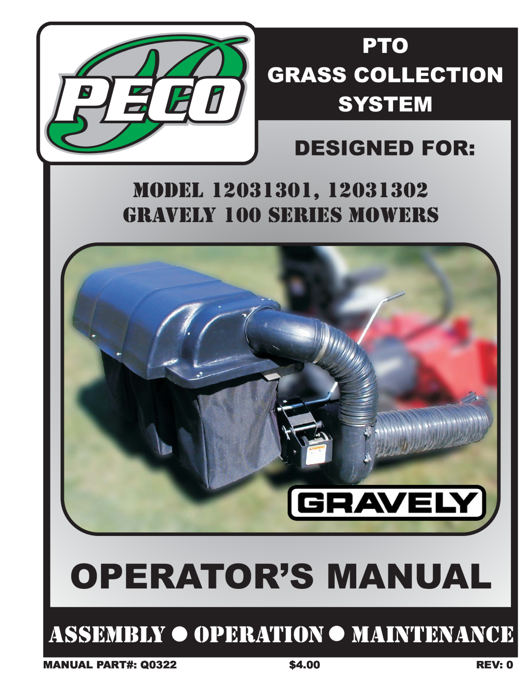 Gravely 12031301, 12031302 manual Peco System Designed For, MANUAL PART# Q0322, $4.00, Operator’S Manual 