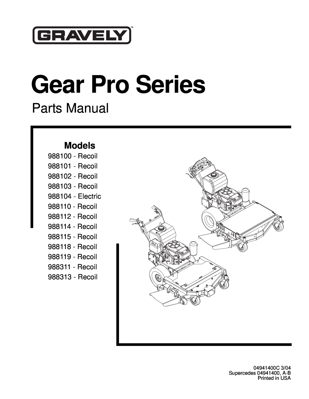 Gravely 988118, 988311, 988119, 988115 manual Models, Gear Pro Series, Parts Manual, Recoil 988101 - Recoil 988102 - Recoil 