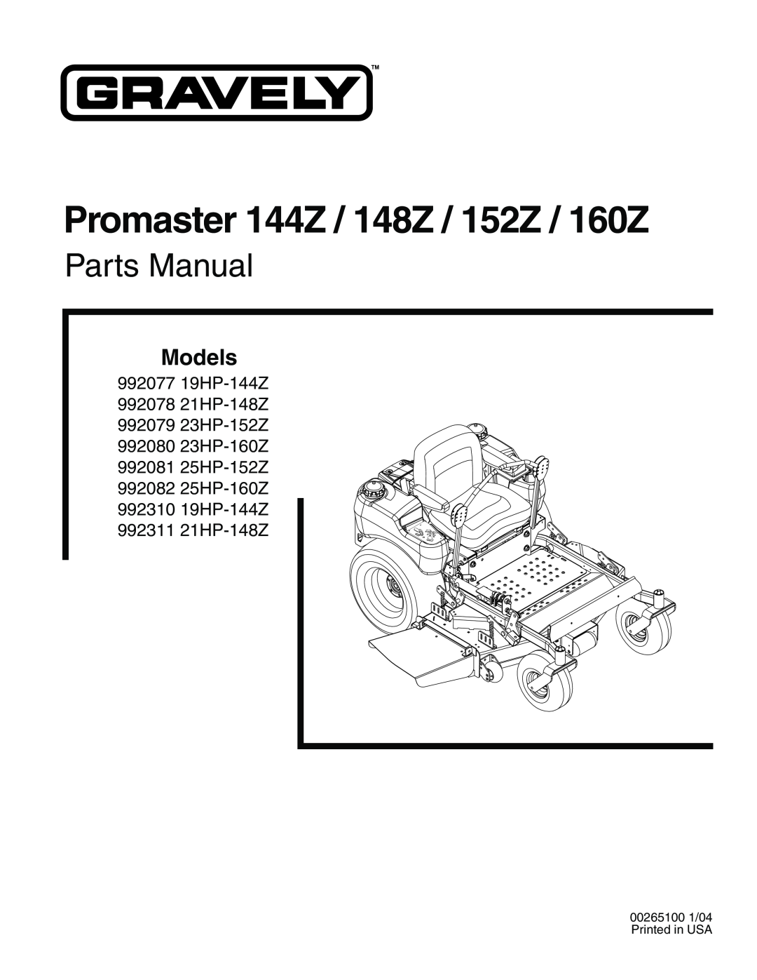 Gravely 992311 21HP-148Z manual Promaster 144Z / 148Z / 152Z / 160Z, Parts Manual, Models, 992077 19HP-144Z 