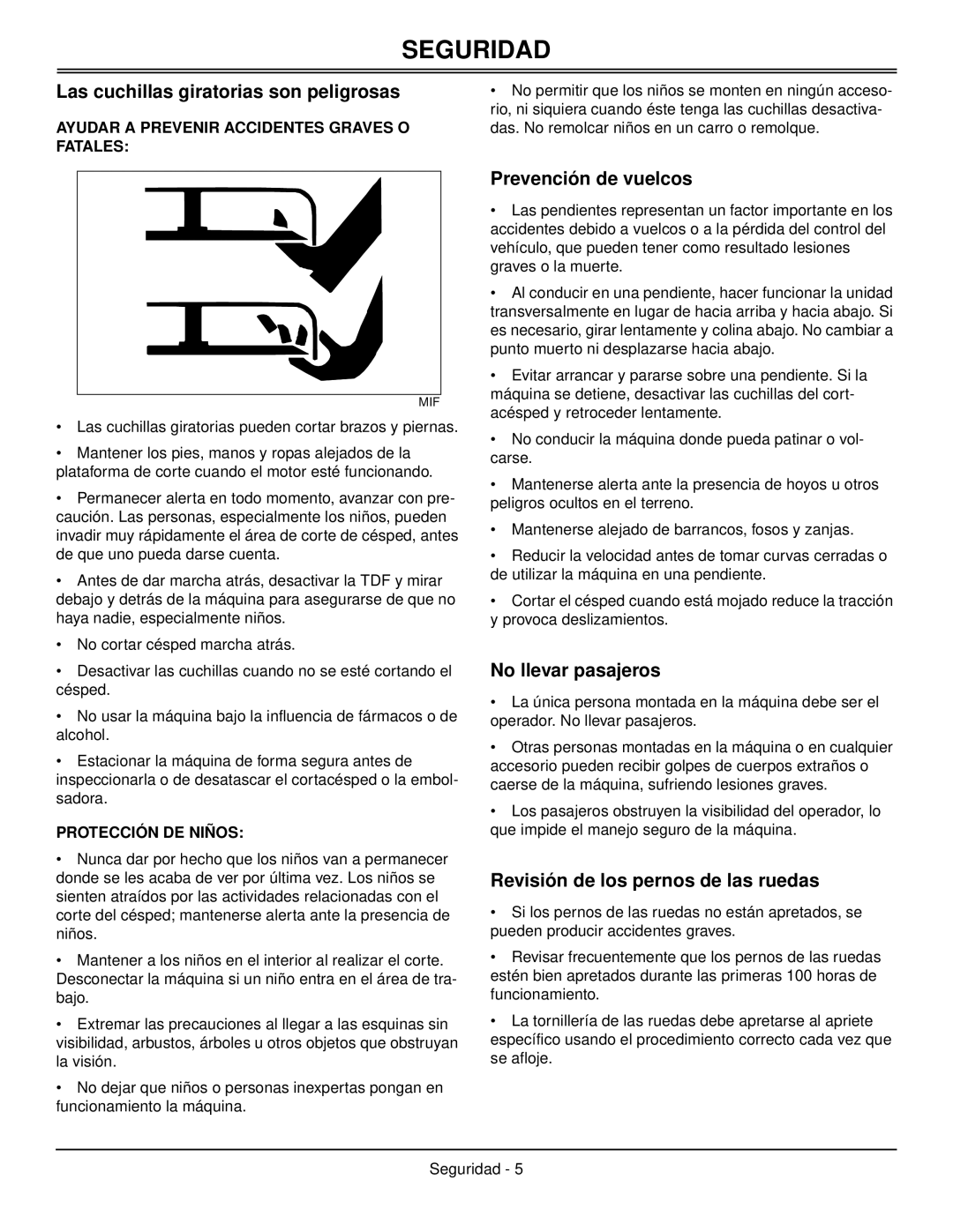 Great Dane GDB10025, GDB10027, GDB10028 Las cuchillas giratorias son peligrosas, Prevención de vuelcos, No llevar pasajeros 