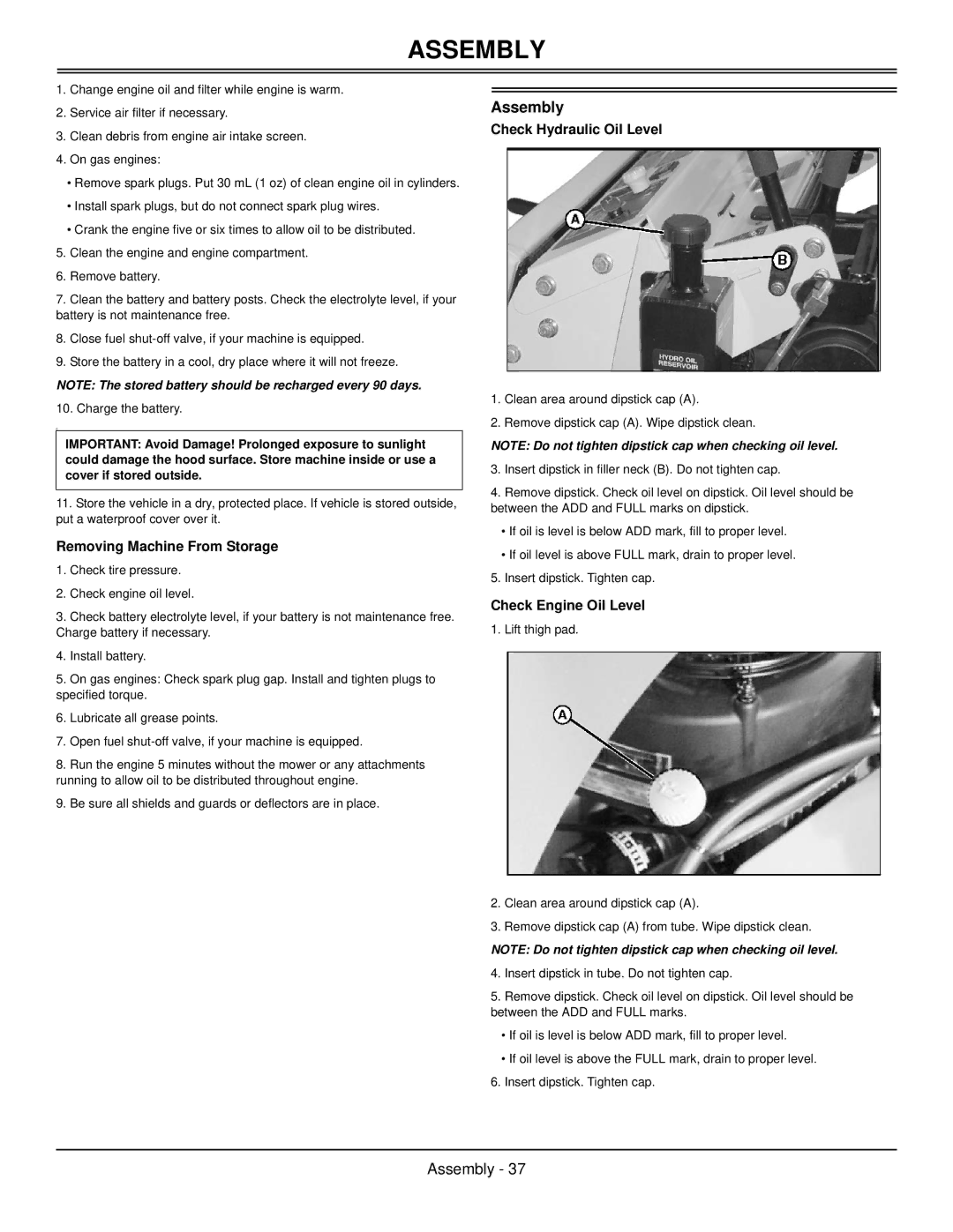 Great Dane GSKH2561S, GSKW1948S Assembly, Removing Machine From Storage, Check Hydraulic Oil Level, Check Engine Oil Level 