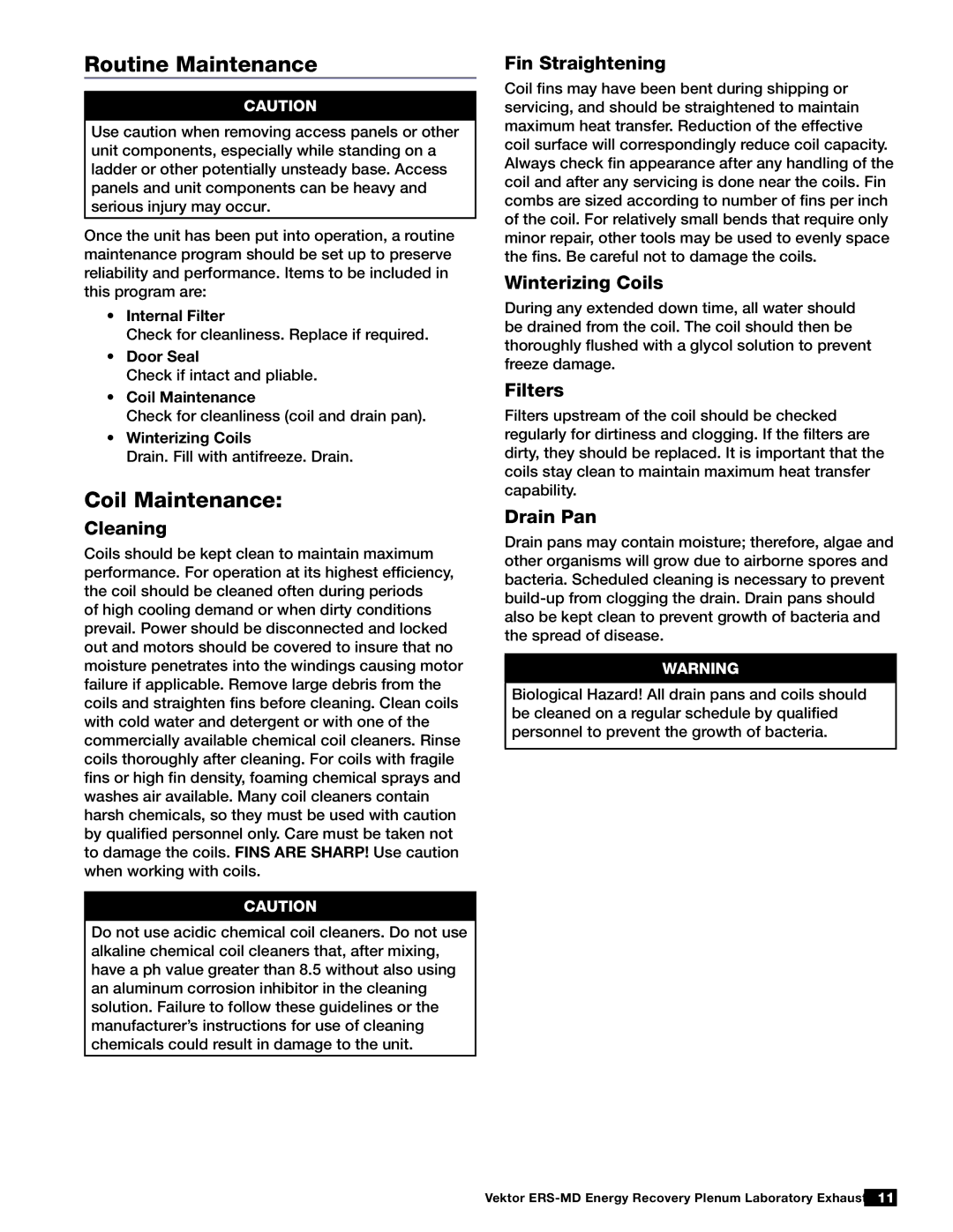 Greenheck Fan 474118 installation manual Routine Maintenance, Coil Maintenance 