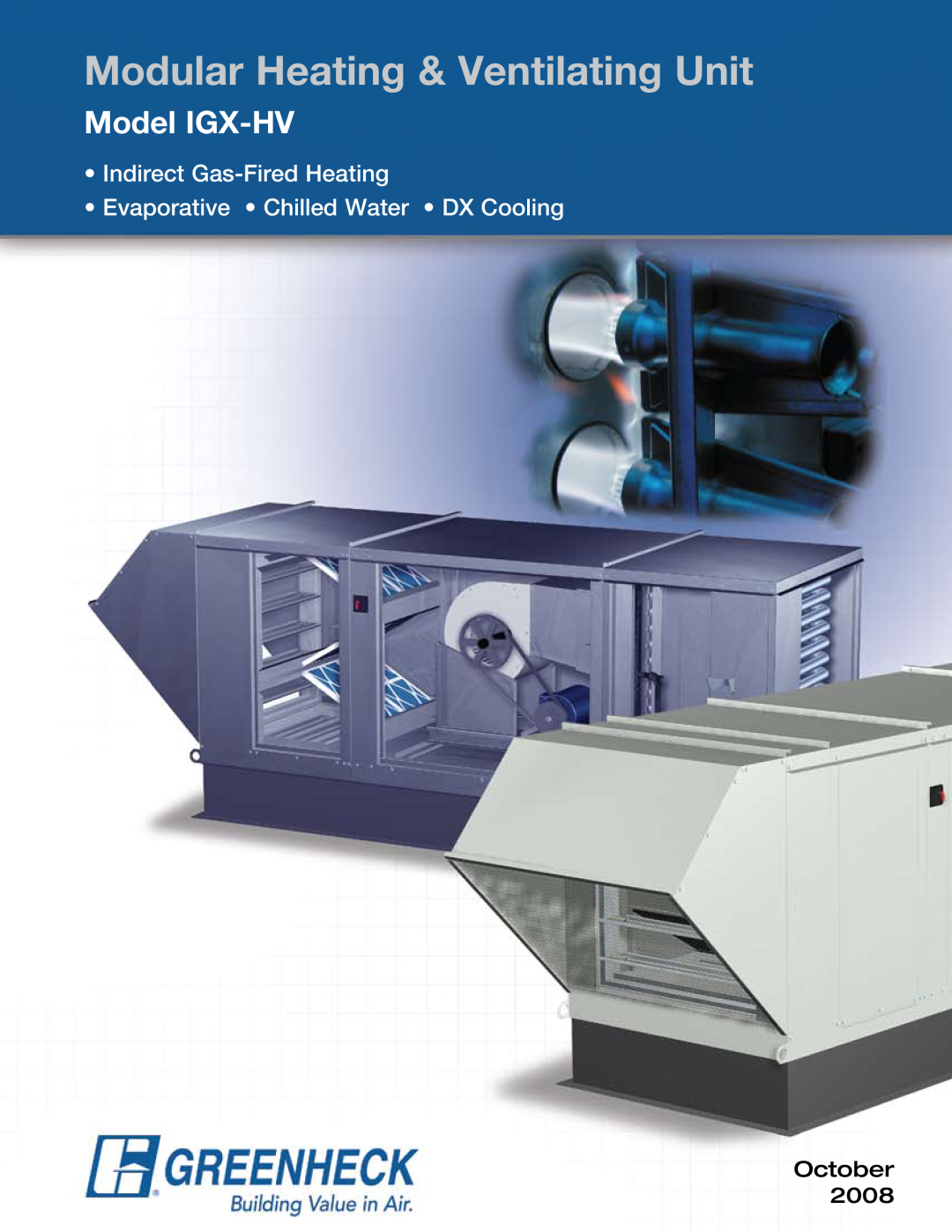 Greenheck Fan manual Model IGX-HV, Modular Heating & Ventilating Unit, Indirect Gas-FiredHeating, October 