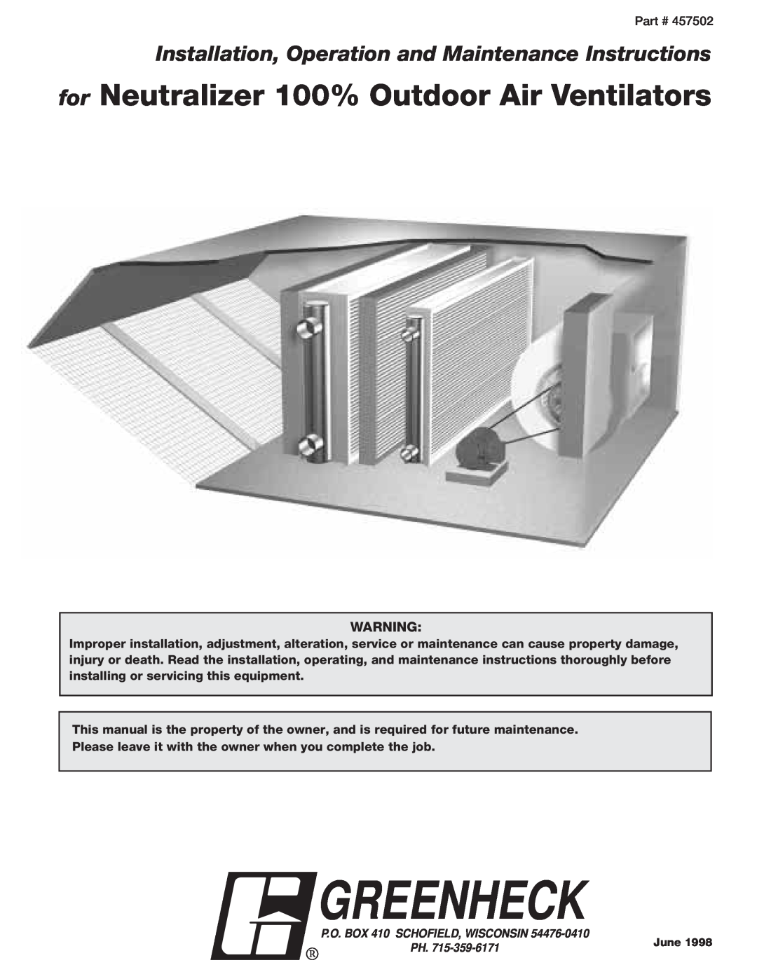 Greenheck Fan manual Greenheck, for Neutralizer 100% Outdoor Air Ventilators, P.O. BOX 410 SCHOFIELD, WISCONSIN 