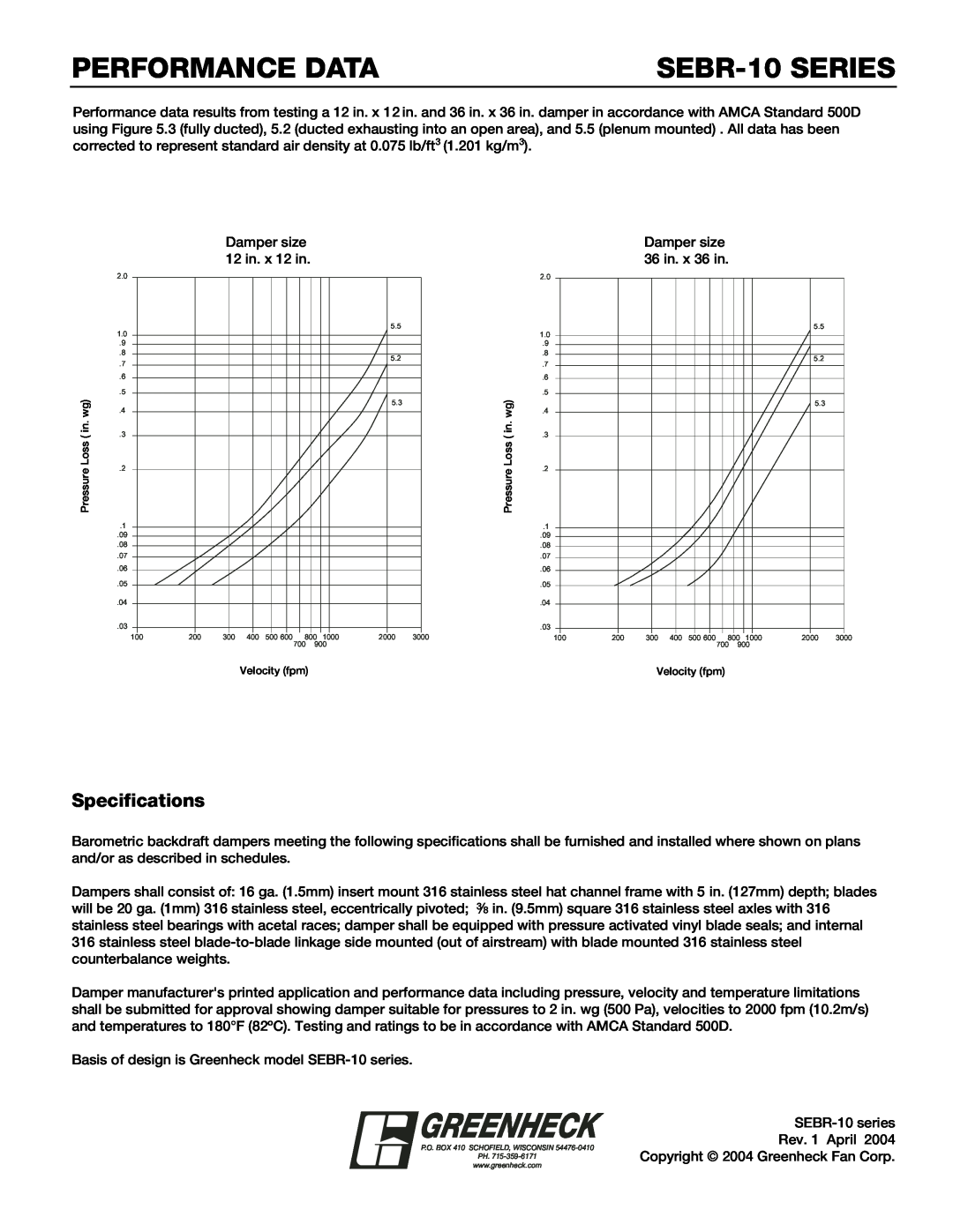Greenheck Fan Specifications, Performance Data, SEBR-10SERIES, Greenheck, Damper size, 12 in. x 12 in, Rev. 1 April 