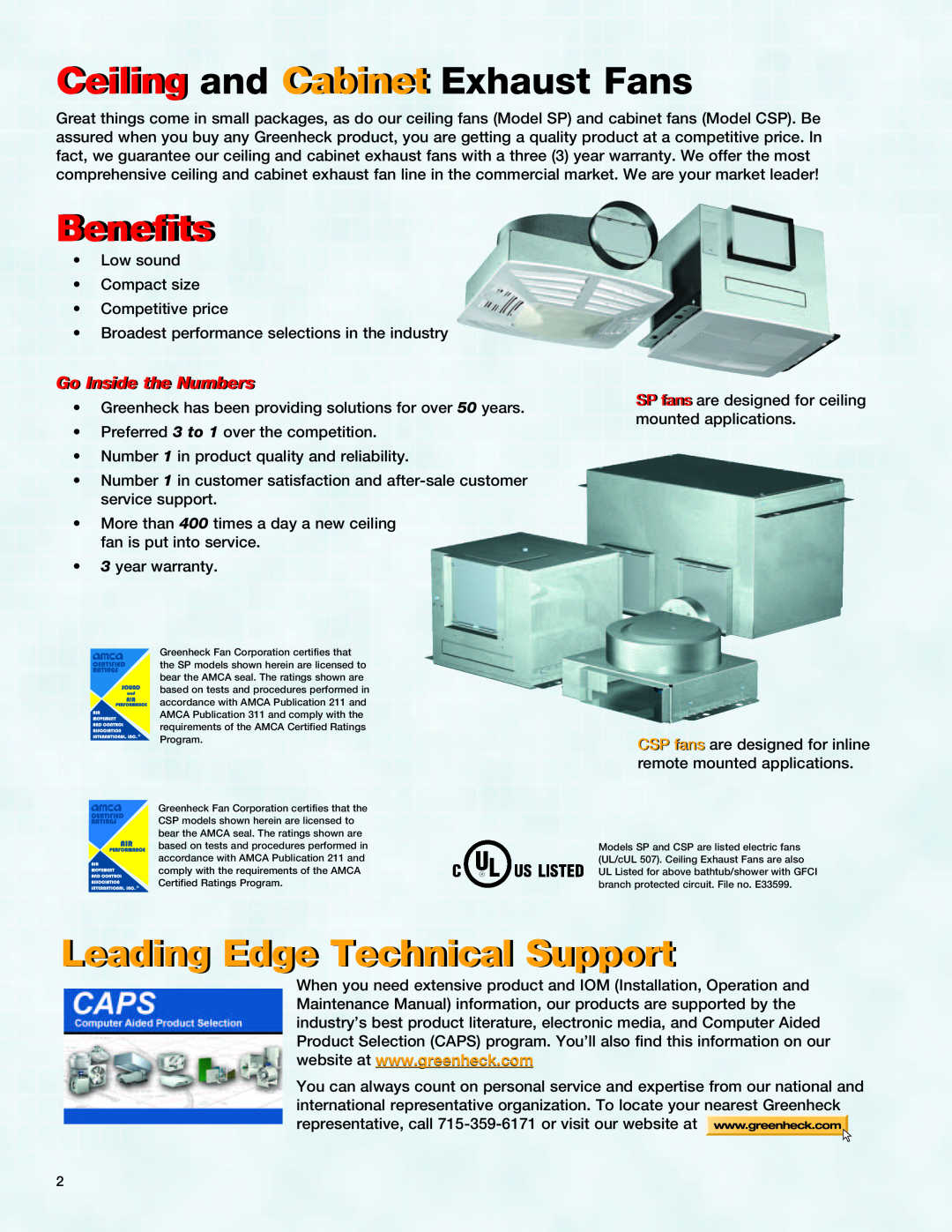 Greenheck Fan CSP Benefitsi, Leading Edge Technical Support, Go Insidei the Numbers, Ceiling and Cabinet Exhaust Fans 