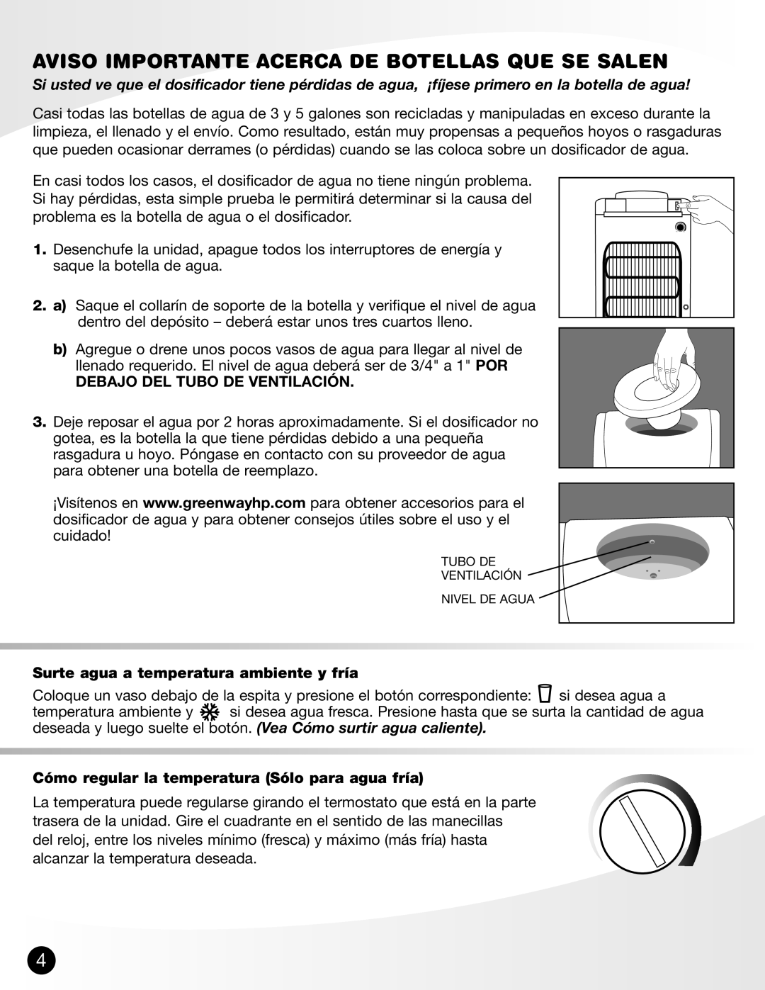 Greenway Home Products GWD-4650W Surte agua a temperatura ambiente y fría, Cómo regular la temperatura Sólo para agua fría 