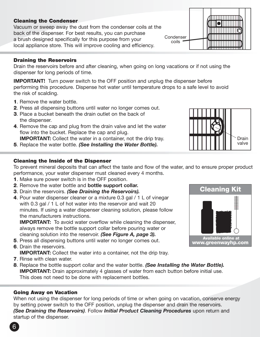 Greenway Home Products GWD5960W operating instructions Replace the water bottle. See Installing the Water Bottle 