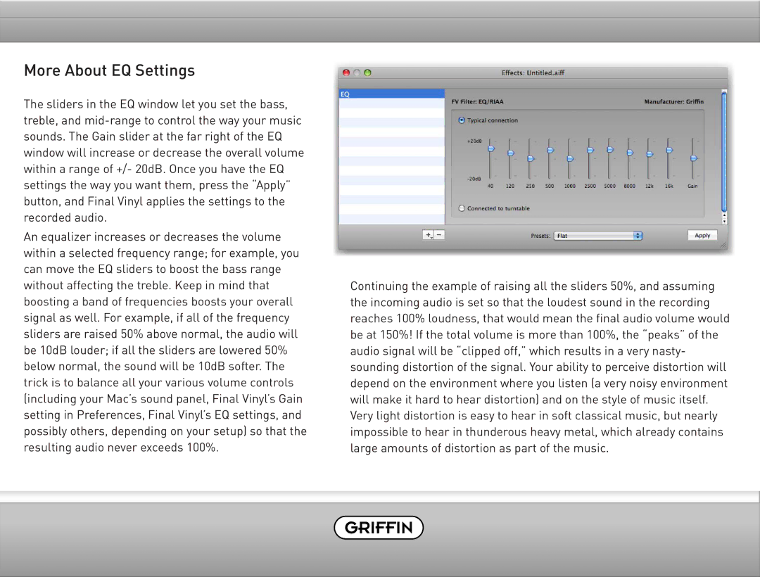 Griffin Technology Final Vinyl 2.5 user manual More About EQ Settings 