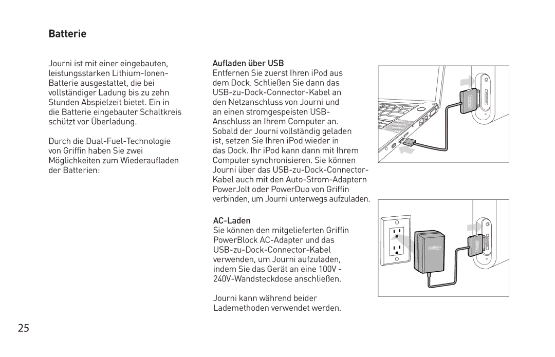 Griffin Technology Personal Mobile Speaker System AC-Laden, Journi kann während beider Lademethoden verwendet werden 