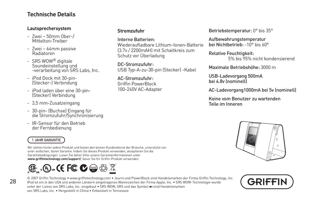 Griffin Technology Personal Mobile Speaker System Technische Details, Lautsprechersystem, Zwei ~ 64mm passive Radiatoren 