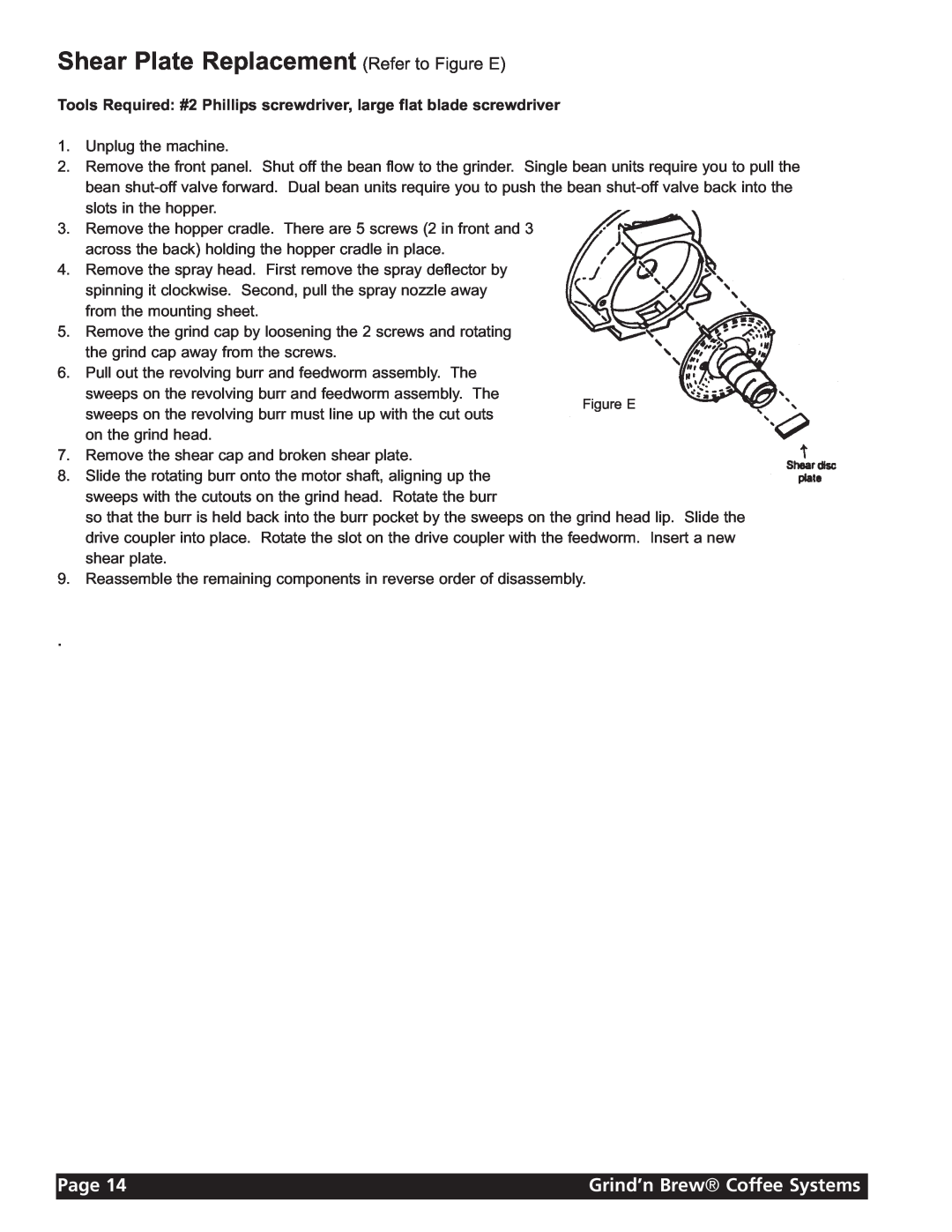 Grindmaster 11 instruction manual Shear Plate Replacement Refer to Figure E, Page, Grind’n Brew Coffee Systems 