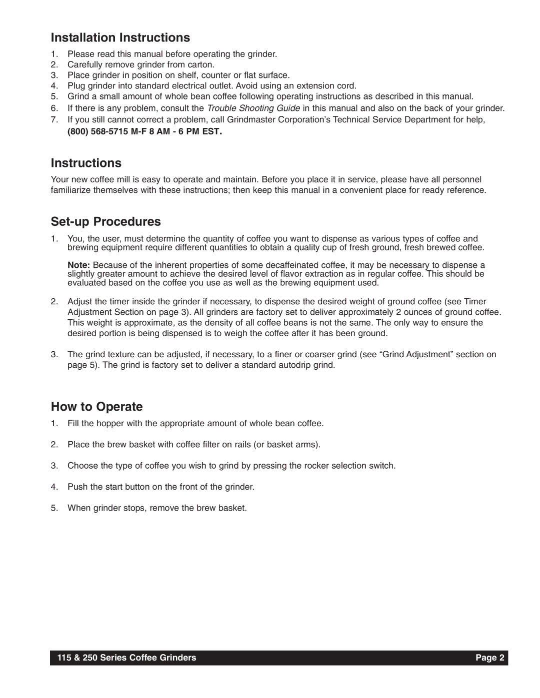Grindmaster 250, 115 Installation Instructions, Set-up Procedures, How to Operate, 800 568-5715 M-F 8 AM 6 PM EST 