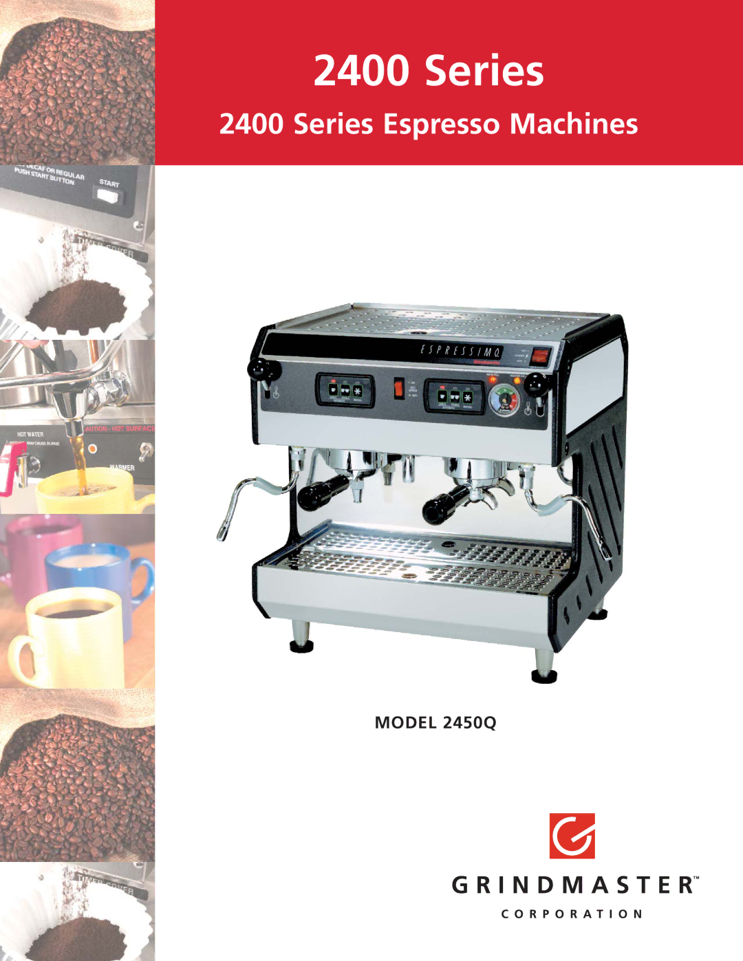 Grindmaster manual Series Espresso Machines, Model 2450Q 