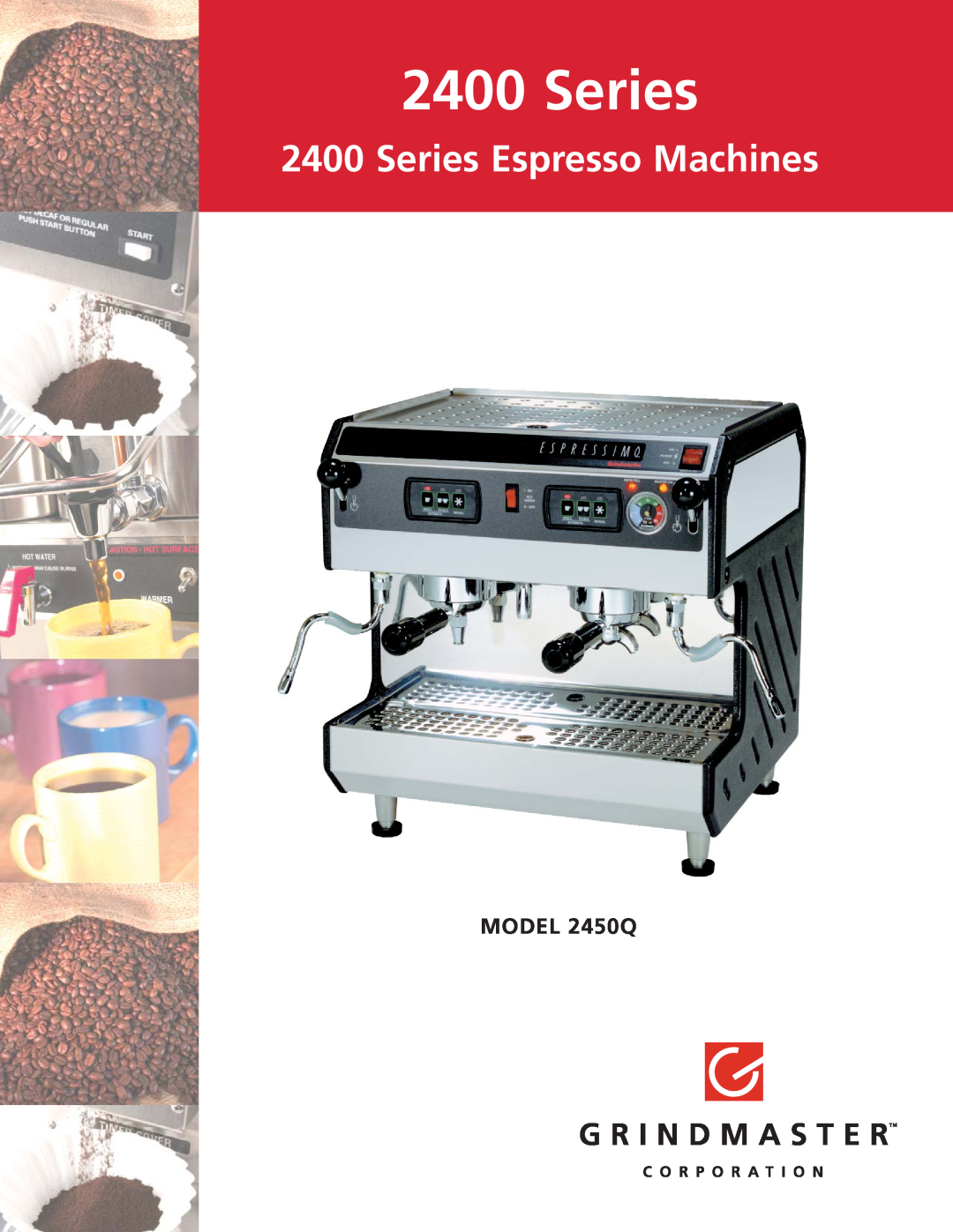 Grindmaster manual Series Espresso Machines, MODEL 2450Q 