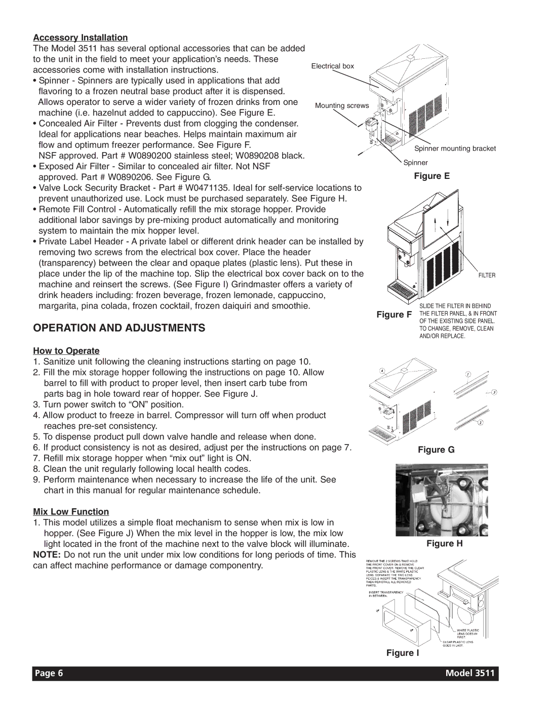 Grindmaster 3511 manual Operation and Adjustments, Accessory Installation, How to Operate, Mix Low Function 