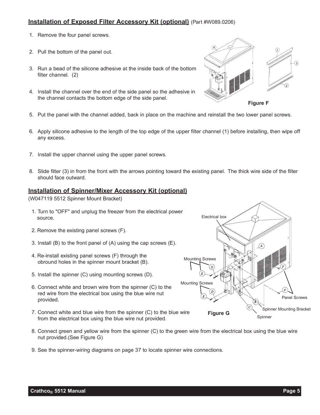 Grindmaster 5512E instruction manual Installation of Spinner/Mixer Accessory Kit optional, Figure F 