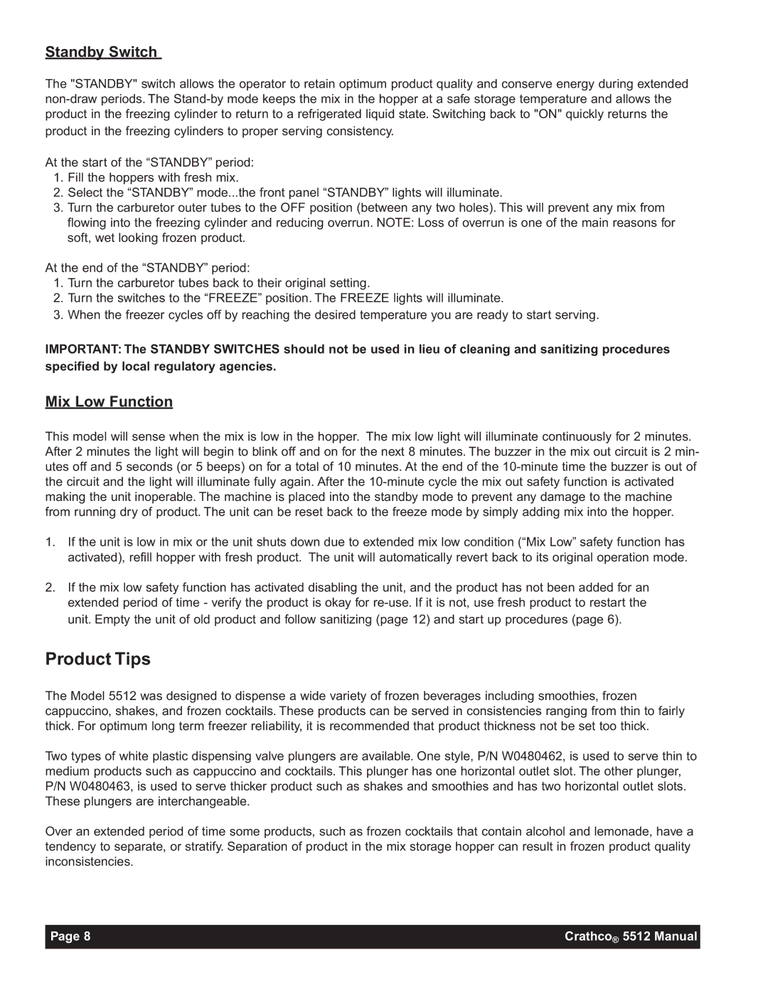 Grindmaster 5512E instruction manual Product Tips, Standby Switch, Mix Low Function 