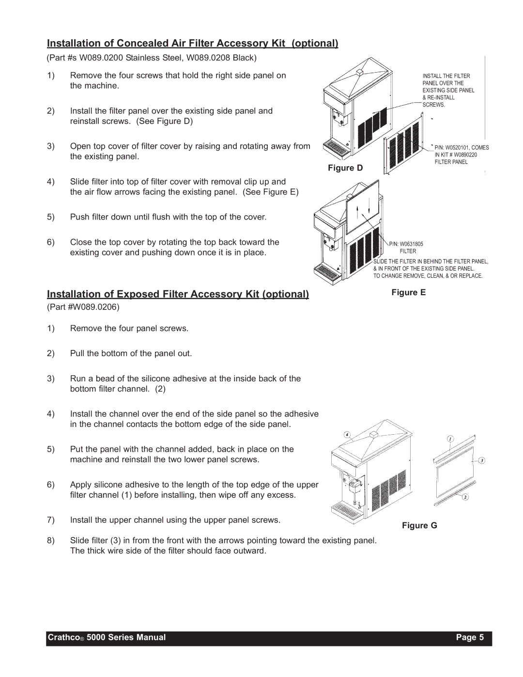 Grindmaster 5511, 5941, 5711, 5311 instruction manual Installation of Exposed Filter Accessory Kit optional 