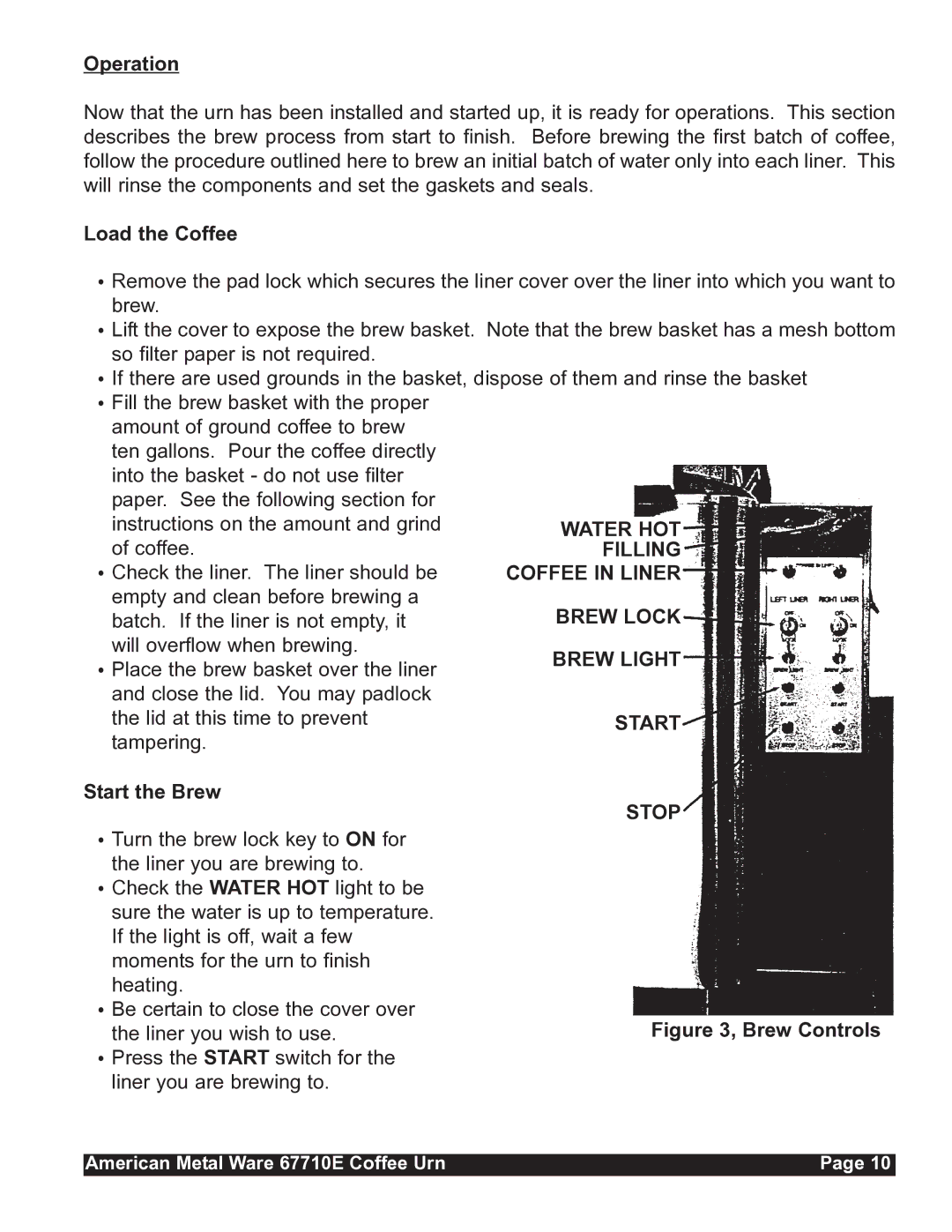 Grindmaster 67710E service manual Load the Coffee, Start the Brew 