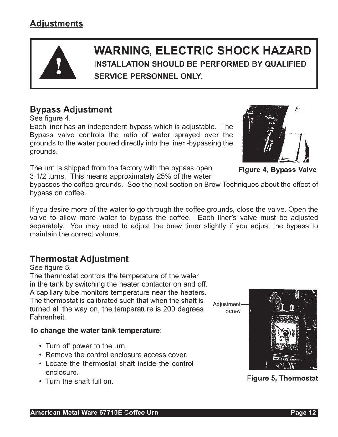 Grindmaster 67710E Adjustments, Bypass Adjustment, Thermostat Adjustment, To change the water tank temperature 