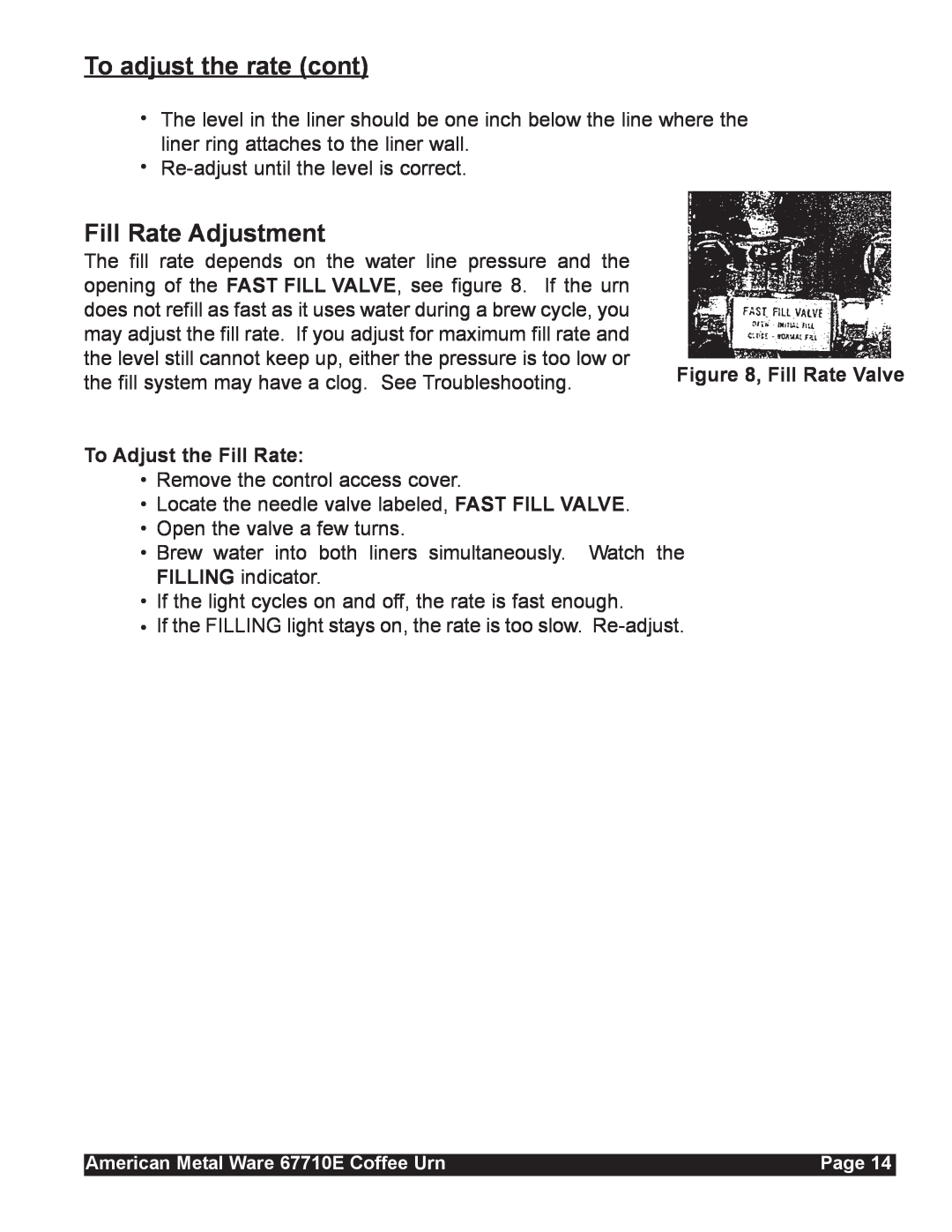 Grindmaster 67710E service manual To adjust the rate cont, Fill Rate Adjustment, Fill Rate Valve, To Adjust the Fill Rate 