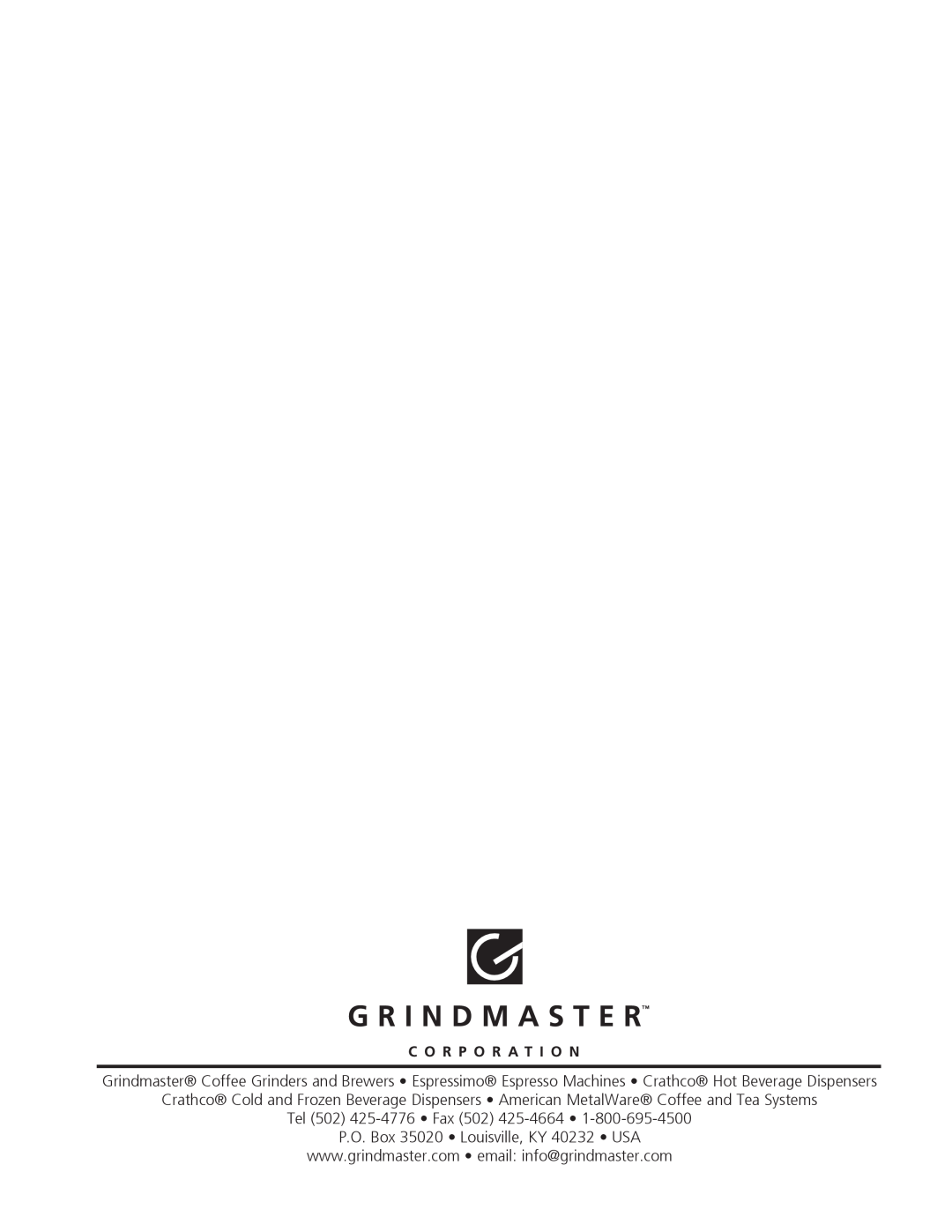 Grindmaster 67710E service manual Tel 502 425-4776 Fax, P.O. Box 35020 Louisville, KY 40232 USA 