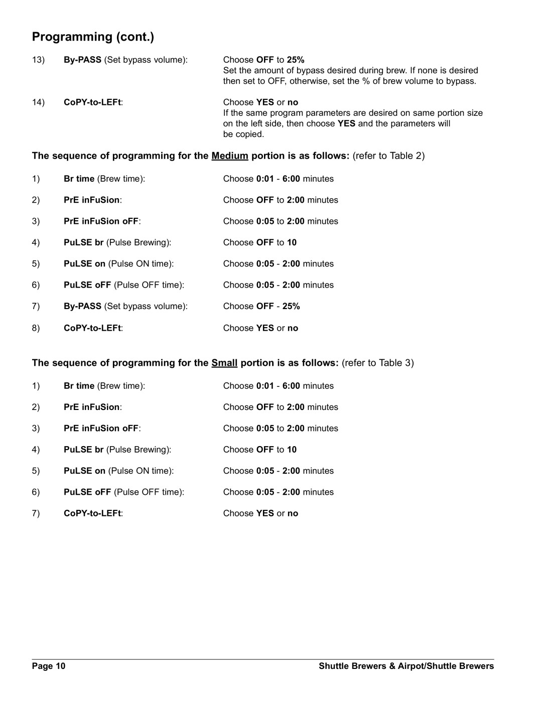 Grindmaster APBIC-330V2E230, APBVSA-330V2E230, APBIC-430V2, APBVSA-430V2 CoPY-to-LEFt, PrE inFuSion PrE inFuSion oFF 