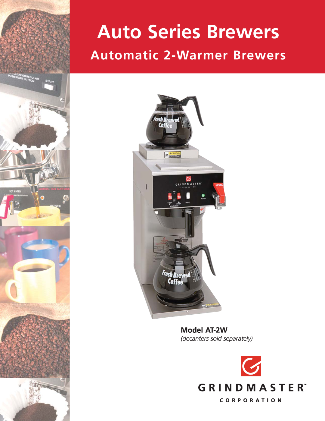 Grindmaster manual Auto Series Brewers, Automatic 2-Warmer Brewers, Model AT-2W, decanters sold separately 