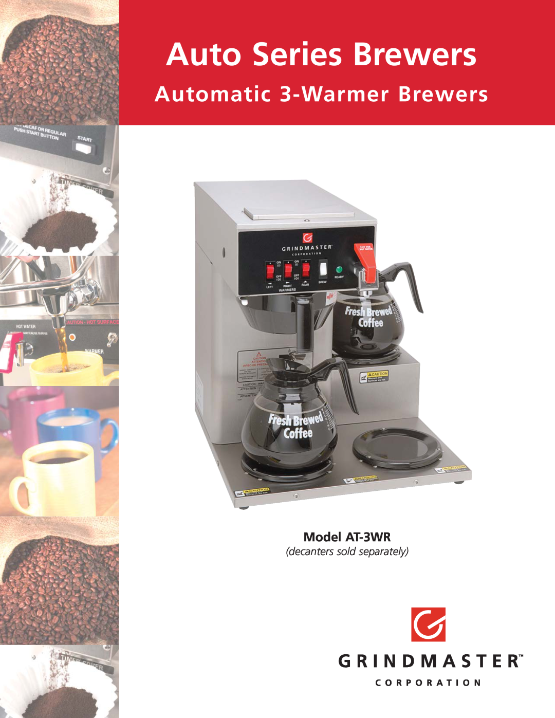 Grindmaster manual Auto Series Brewers, Automatic 3-WarmerBrewers, Model AT-3WR, decanters sold separately 