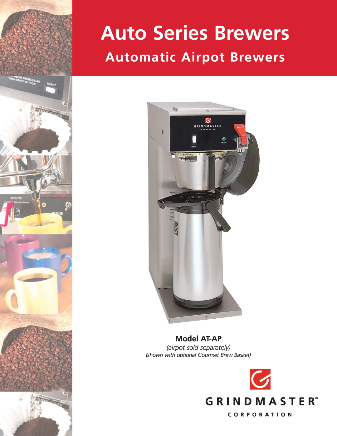 Grindmaster manual Auto Series Brewers, Automatic Airpot Brewers, Model AT-AP, airpot sold separately 