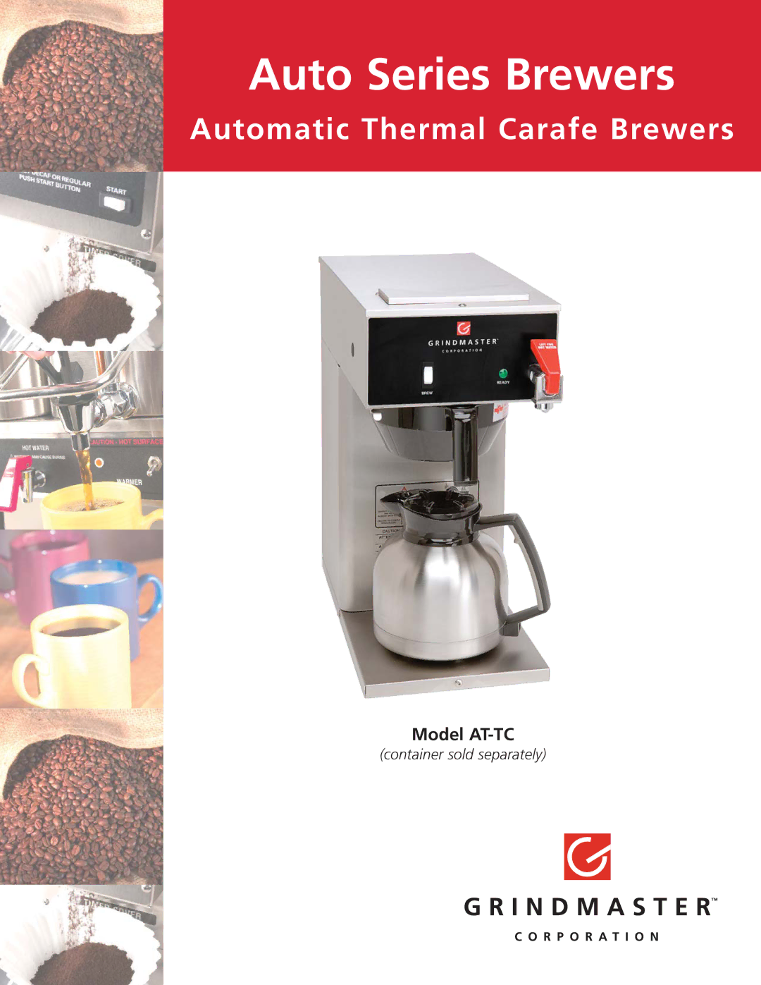 Grindmaster manual Auto Series Brewers, Automatic Thermal Carafe Brewers, Model AT-TC 