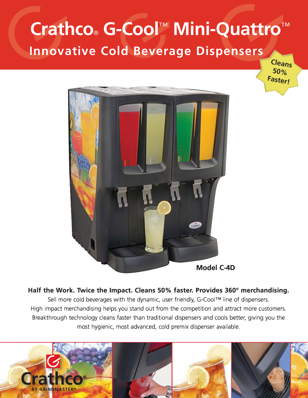 Grindmaster manual Crathco G-Cool Mini-Quattro, Innovative Cold Beverage Dispensers, Cleans 50% Faster, Model C-4D 