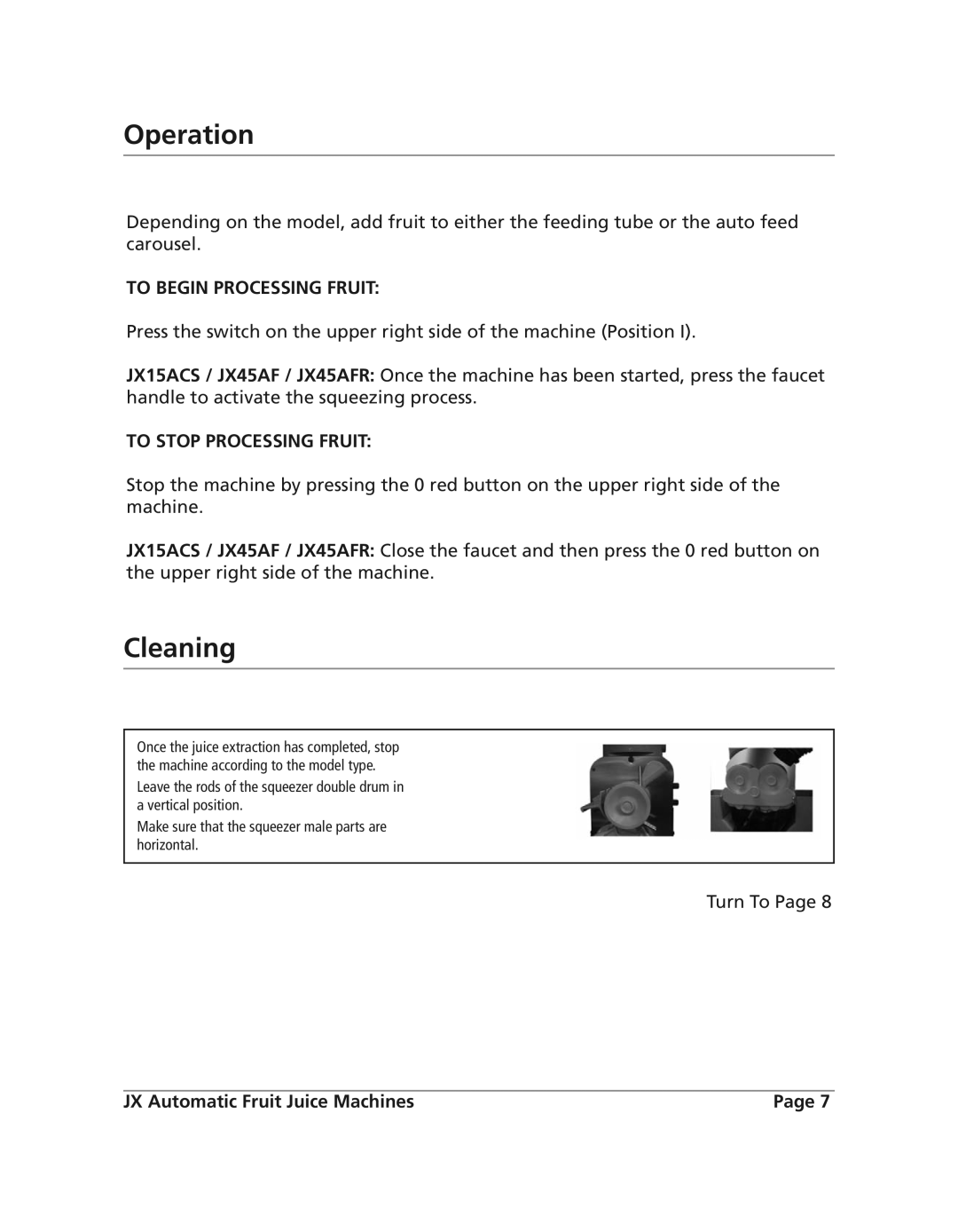 Grindmaster JX28AC, JX15MC, JX28MCB, JX45AF, JX15AC Operation, Cleaning, To Begin Processing Fruit, To Stop Processing Fruit 
