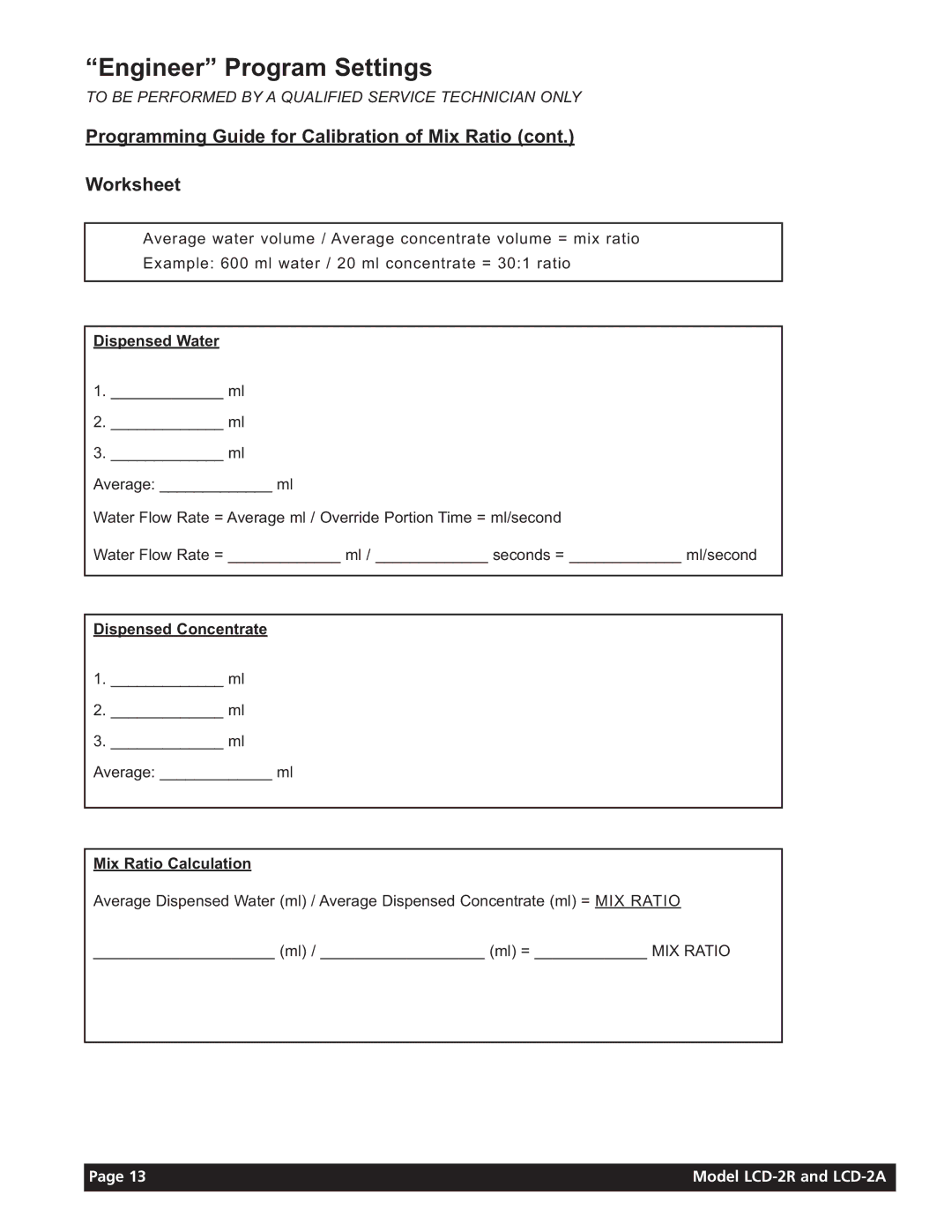 Grindmaster LCD-2R Programming Guide for Calibration of Mix Ratio Worksheet, Dispensed Water, Dispensed Concentrate 