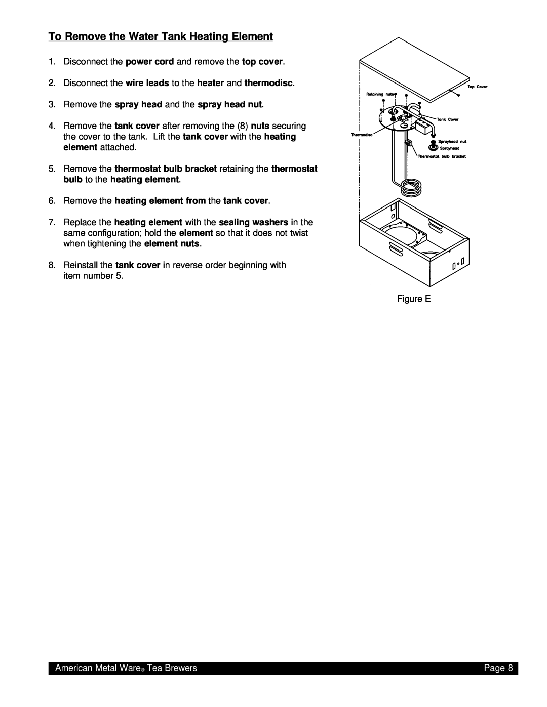 Grindmaster TEA-300 instruction manual To Remove the Water Tank Heating Element, American Metal Ware Tea Brewers, Page 