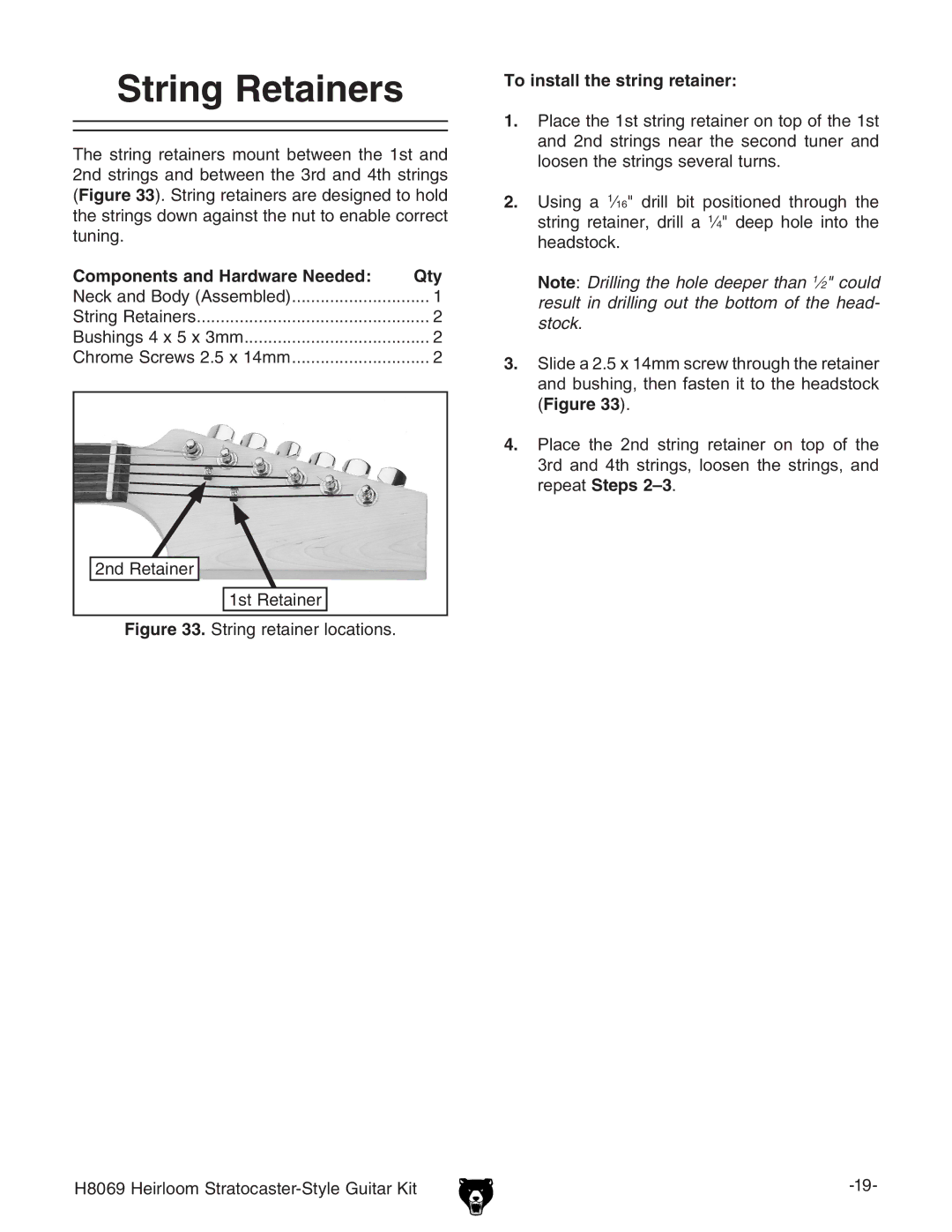 Grizzly BL8551 owner manual String Retainers, To install the string retainer 