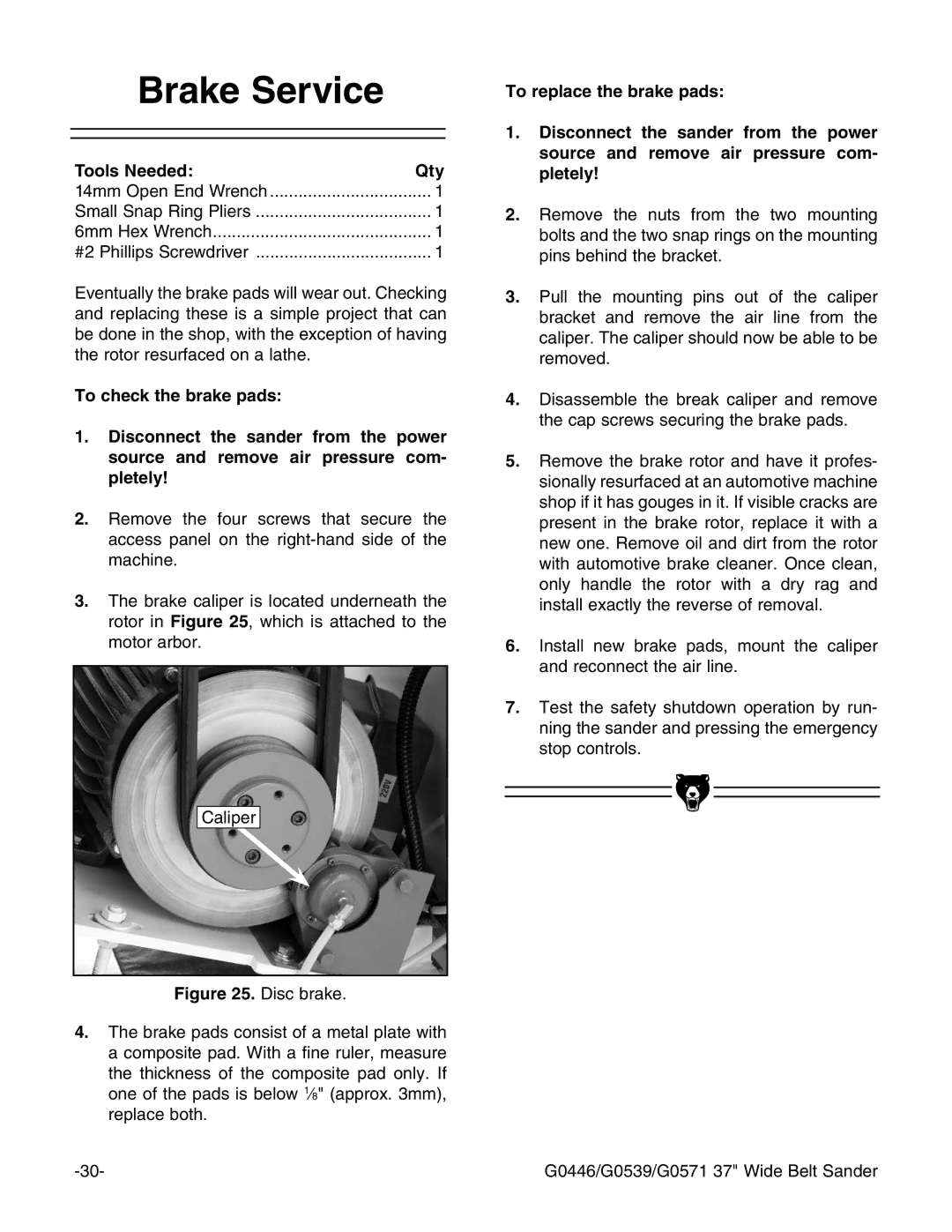 Grizzly G0446 manual RAKEE3ERVICE, 4O CHECKETHEHBRAKEAPADS, Source Andn Remove Airi Pressure COM PLETELY 