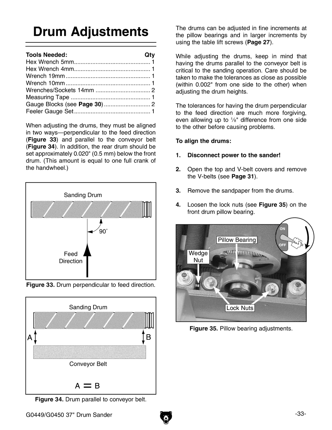 Grizzly G0449 instruction manual Drum Adjustments, To align the drums Disconnect power to the sander 