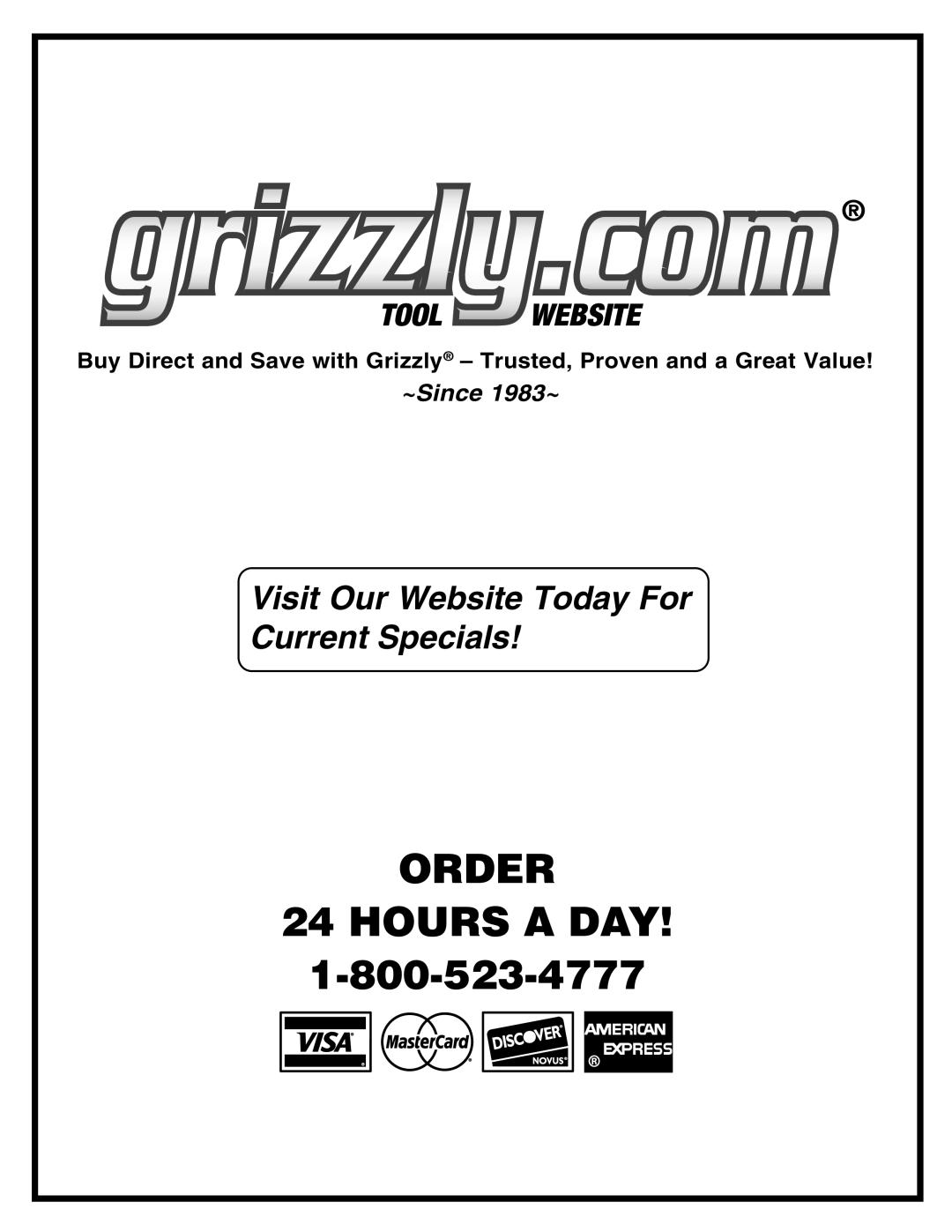 Grizzly G0457 owner manual Order Hours a DAY 