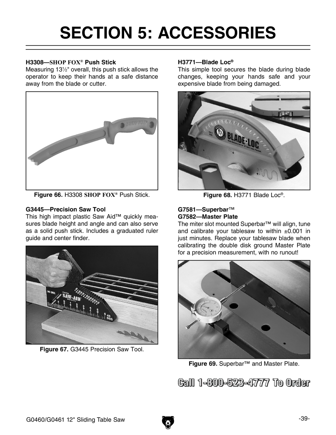 Grizzly G0461, G0460 owner manual Accessories, H3308-SHOP FOX Push Stick, G3445-Precision Saw Tool, H3771-Blade Loc 