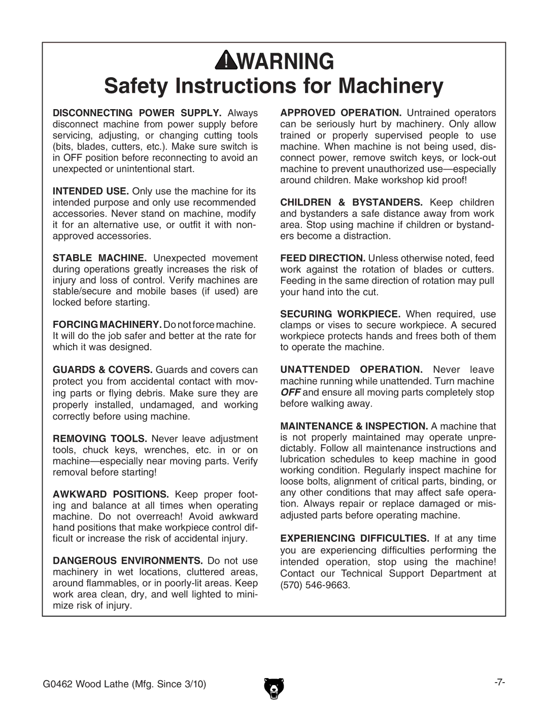 Grizzly G0462 owner manual Unattended OPERATION. Never­ leave­ 