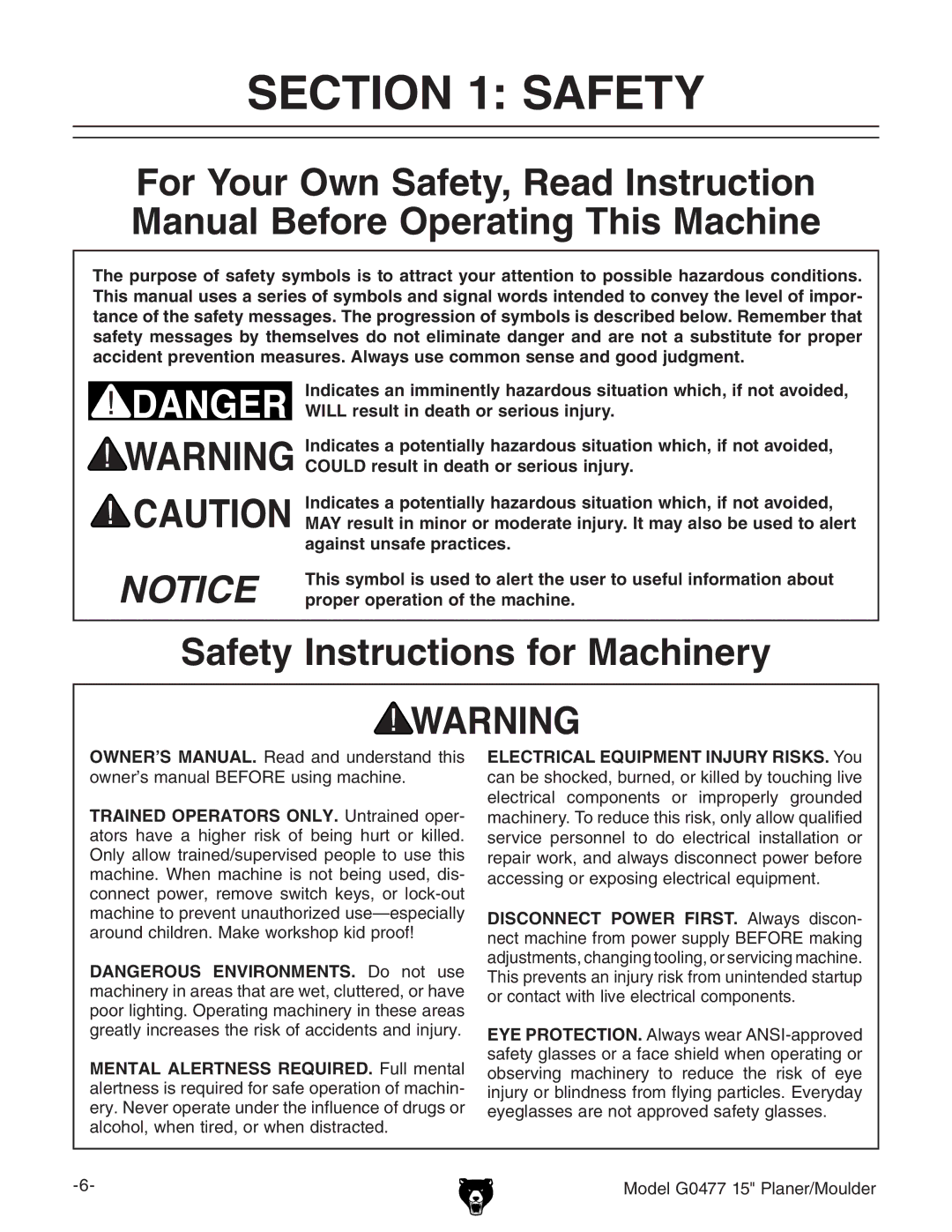 Grizzly G0477 owner manual Safety Instructions for Machinery 