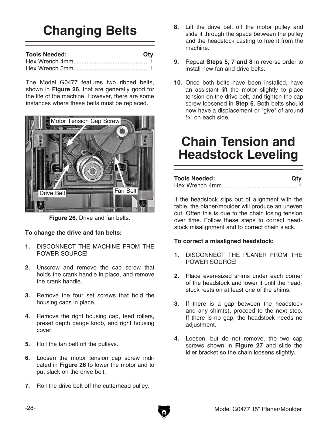 Grizzly G0477 owner manual Changing Belts, Chain Tension and Headstock Leveling, To change the drive and fan belts 