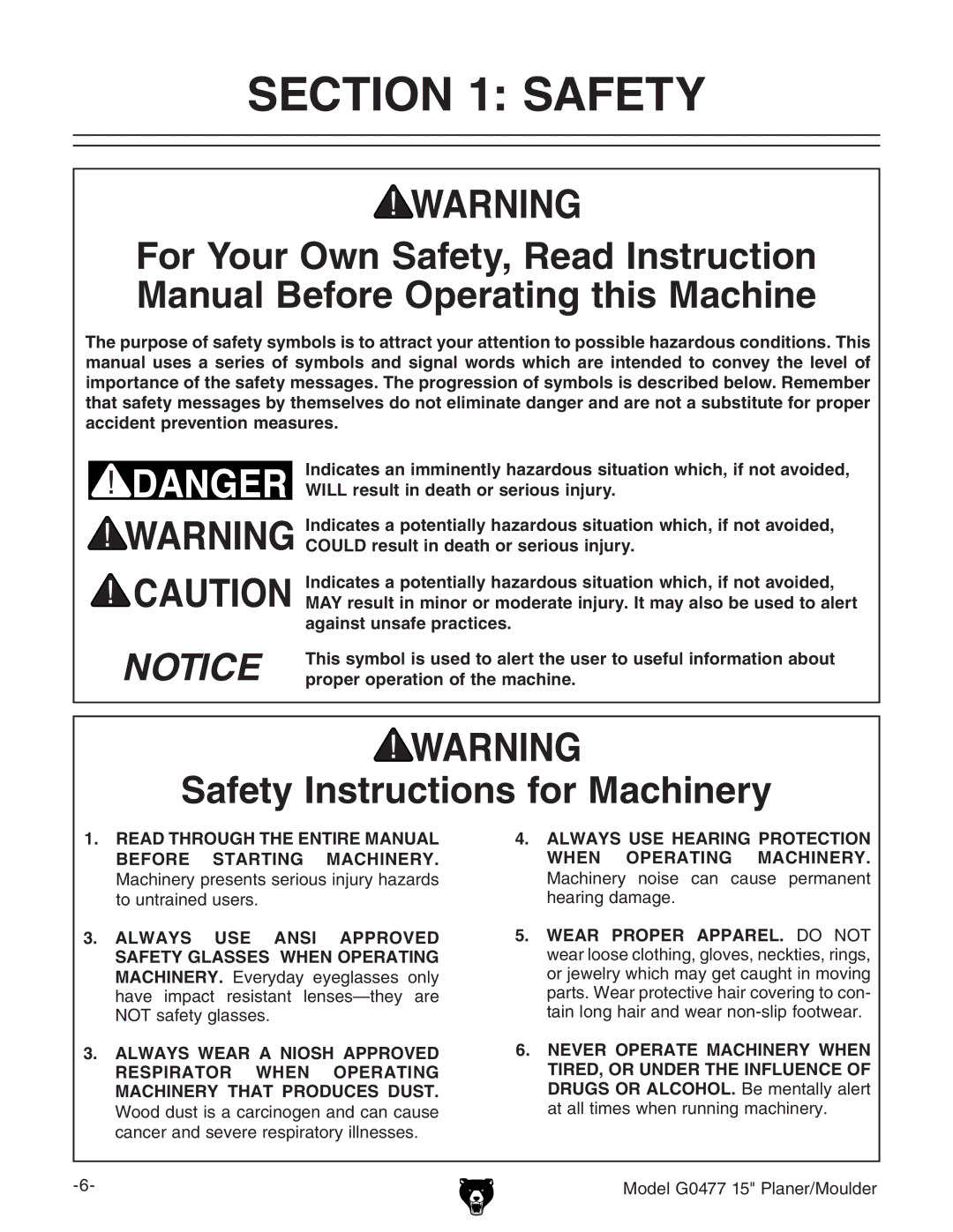 Grizzly G0477 owner manual Safety Instructions for Machinery 