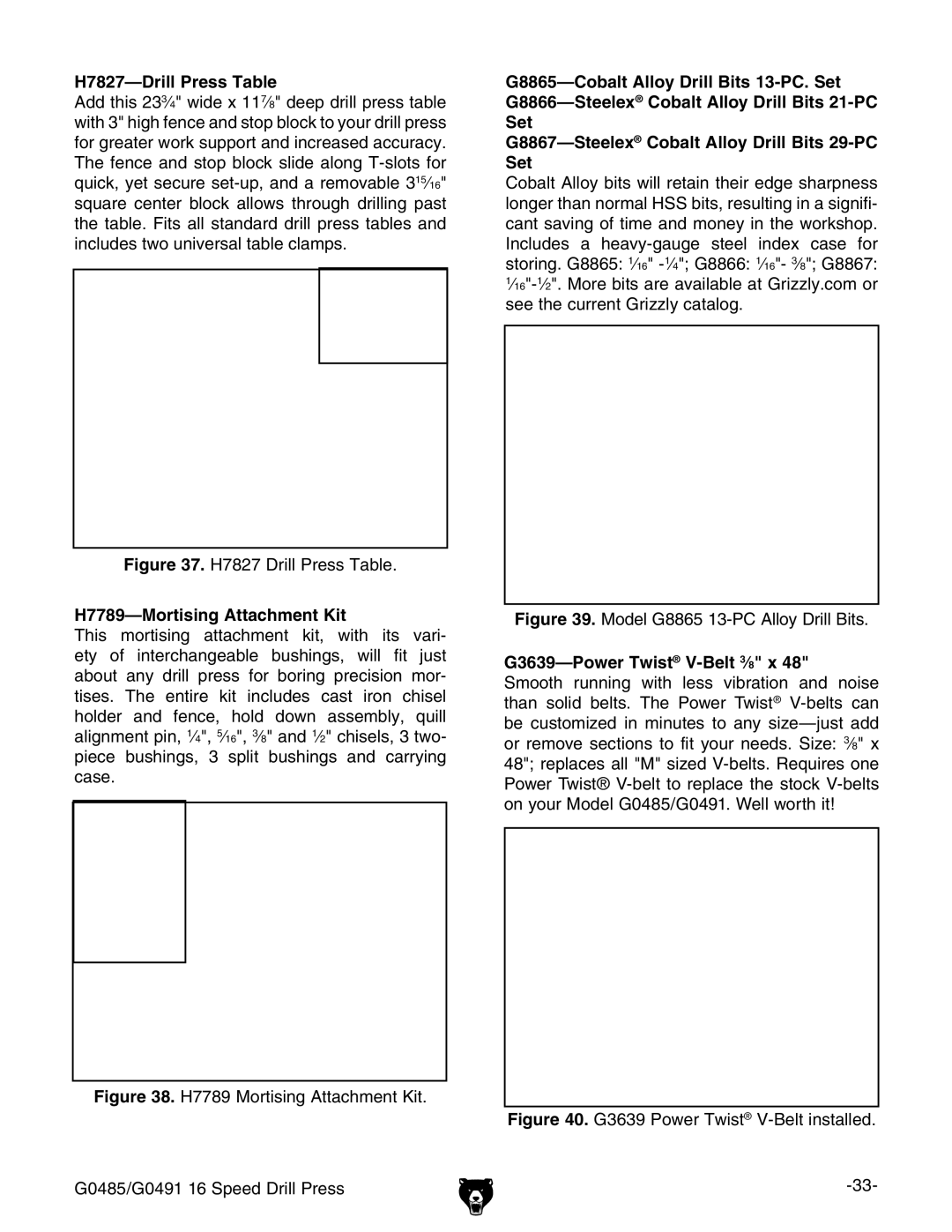 Grizzly G0485 manual  $RILLˆ0RESSE4ABLE,  -Ortisingo!Ttachment +It,  0OWERˆ4WIST 6ELT bXX 